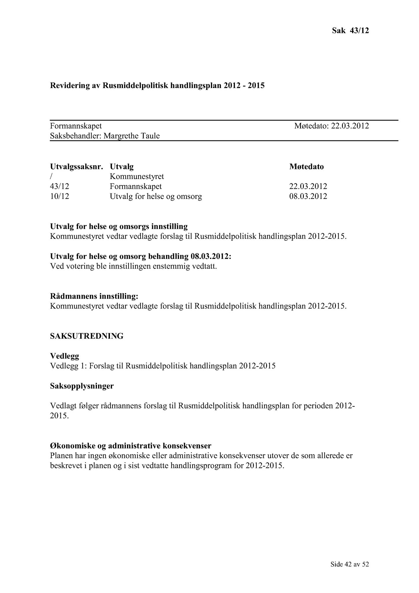 Klæbu Kommune, TRKO/KK/02-FS/L005: Formannsskapet - Møtedokumenter, 2012, s. 687