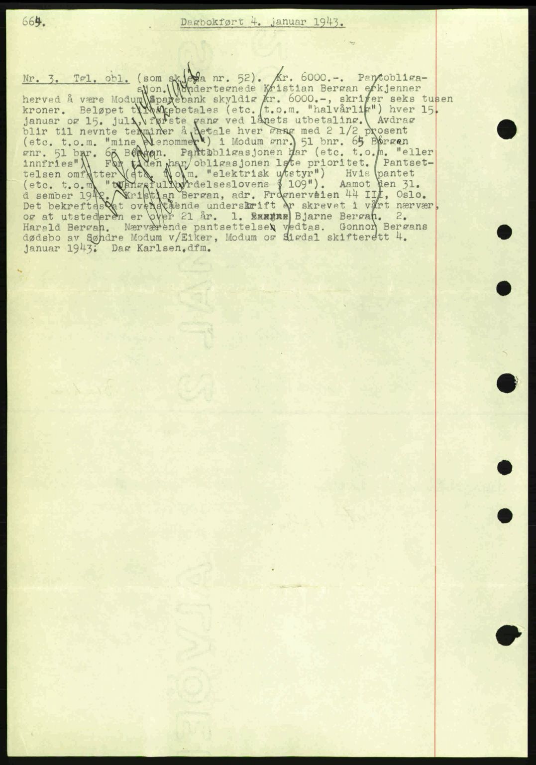 Eiker, Modum og Sigdal sorenskriveri, SAKO/A-123/G/Ga/Gab/L0047: Pantebok nr. A17, 1942-1943, Dagboknr: 3/1943