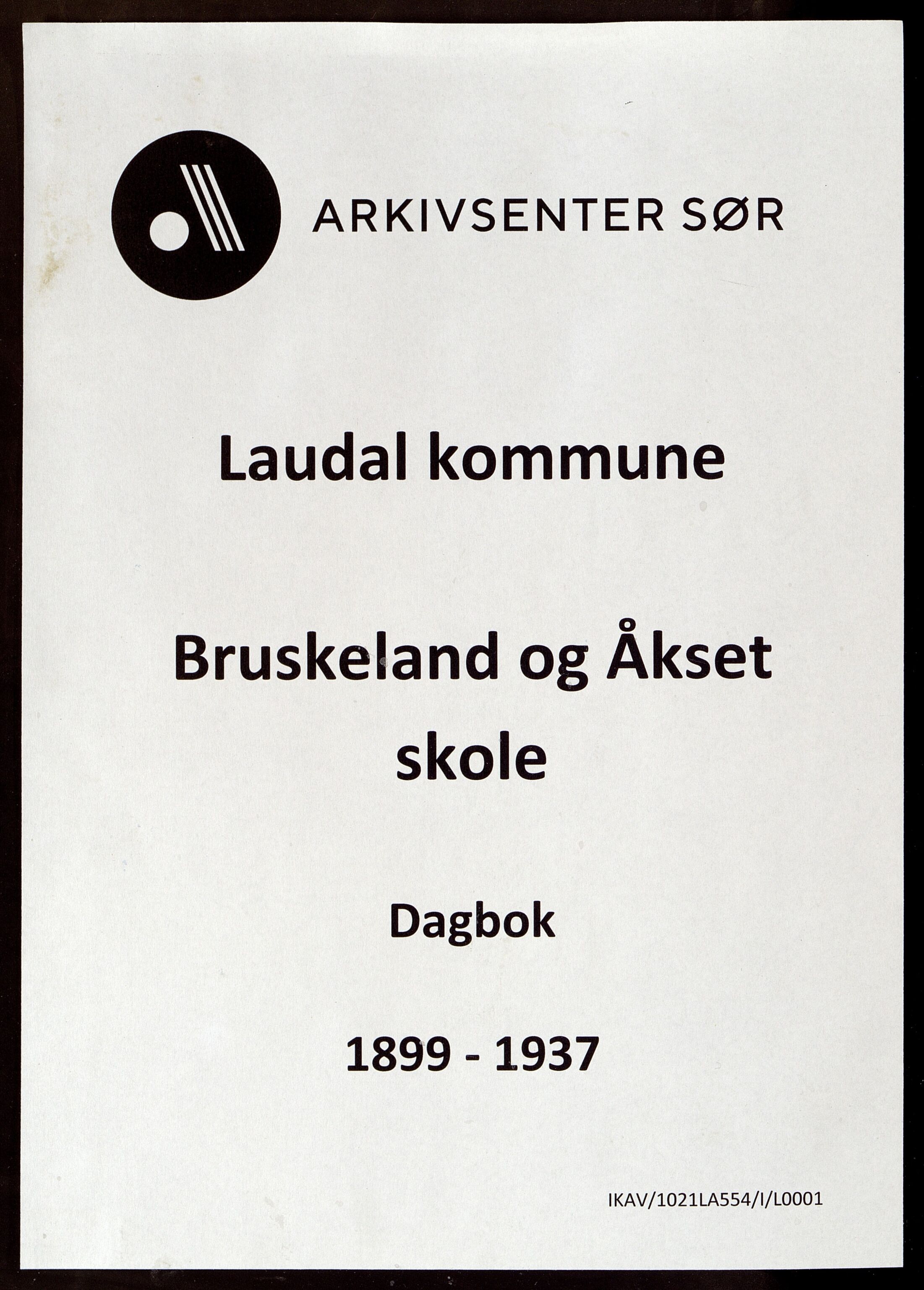 Laudal kommune - Bruskeland Skole, ARKSOR/1021LA554/I/L0001: Dagbok
(Ågset 1914 - 1937), 1899-1930