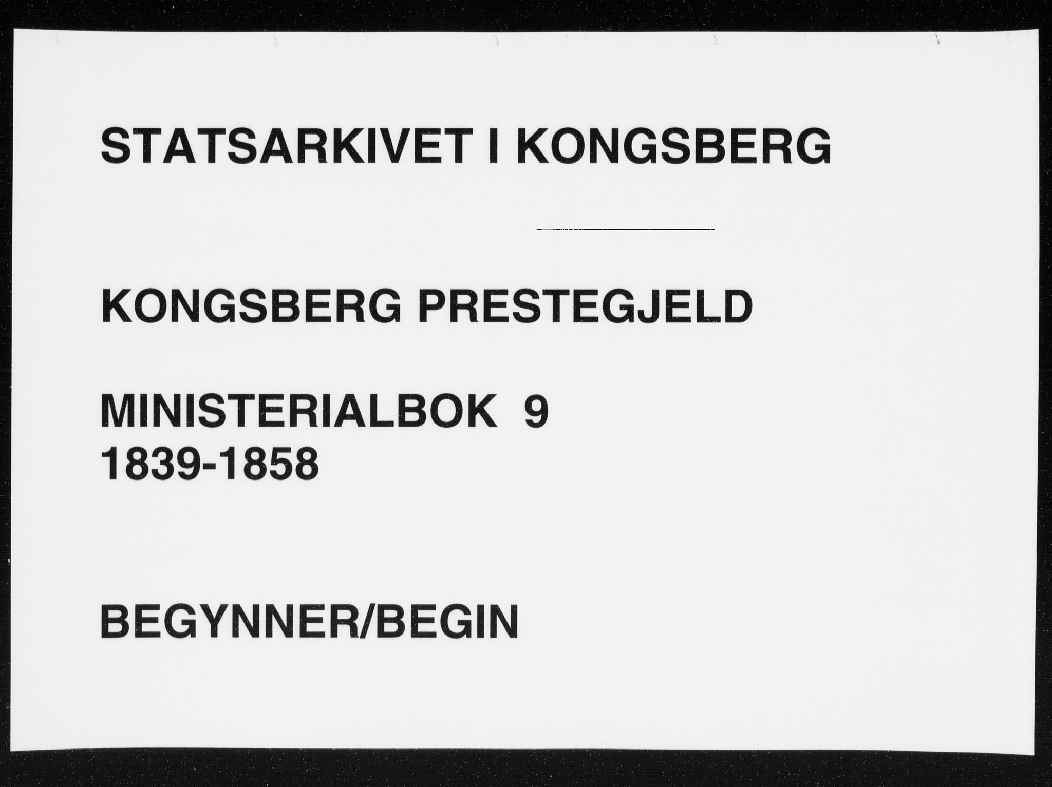 Kongsberg kirkebøker, AV/SAKO-A-22/F/Fa/L0009: Ministerialbok nr. I 9, 1839-1858