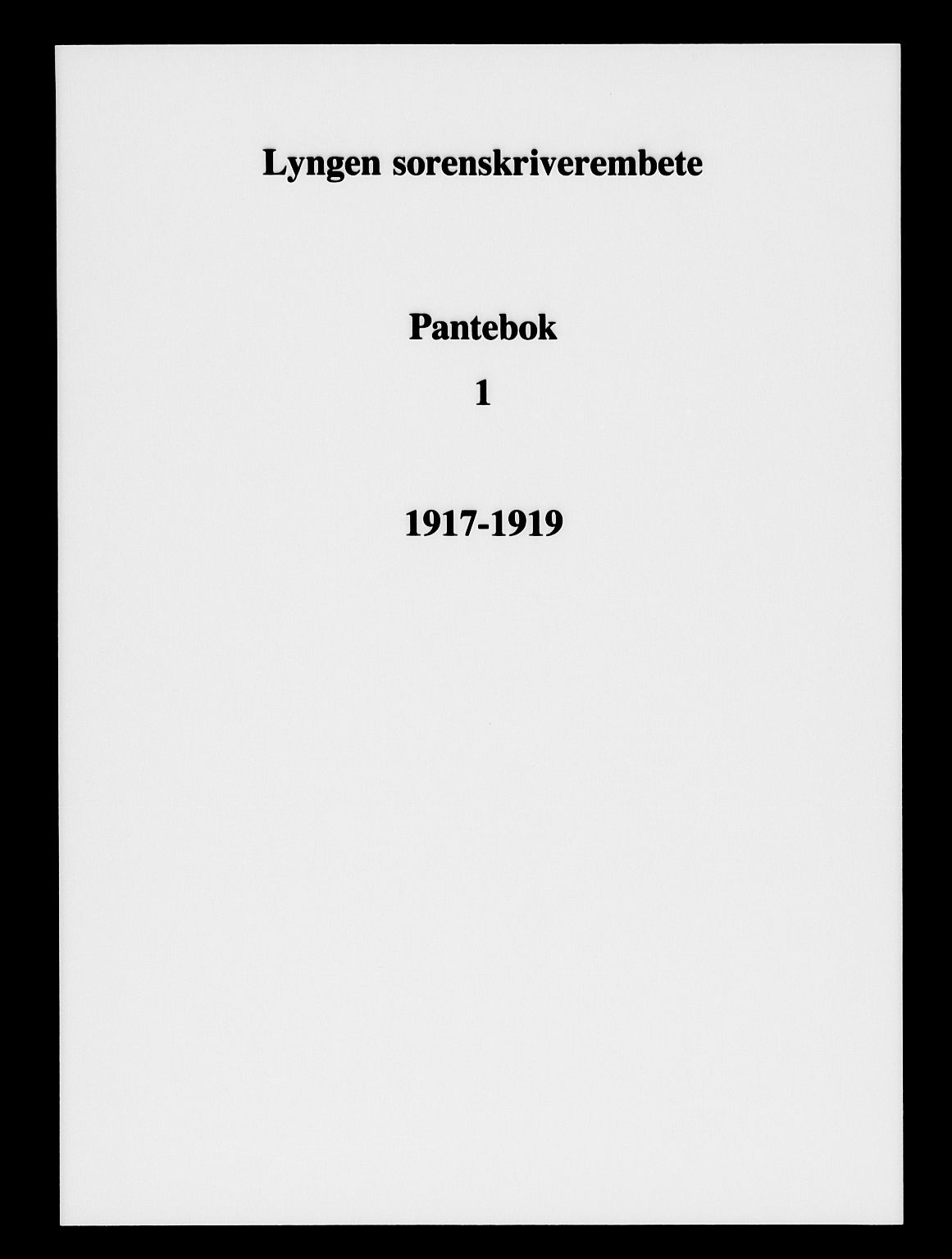 Lyngen sorenskriveri, SATØ/SATØ-0052/1/G/Ge/L0001: Pantebok nr. 1, 1917-1919