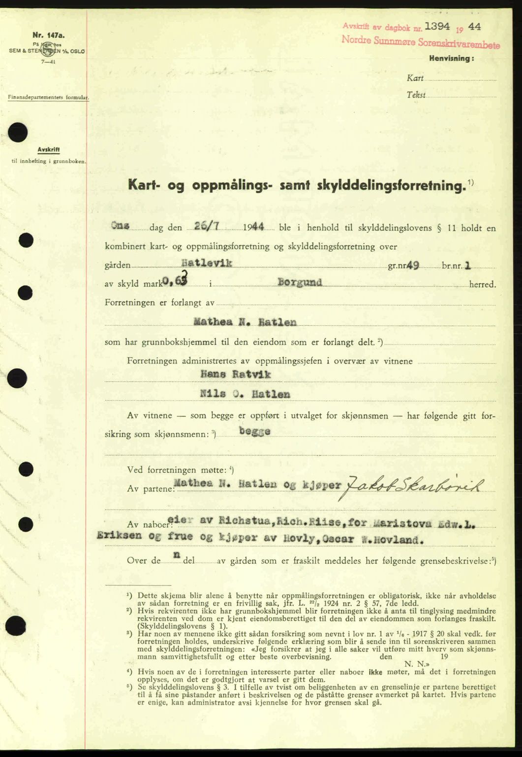 Nordre Sunnmøre sorenskriveri, SAT/A-0006/1/2/2C/2Ca: Pantebok nr. A18, 1944-1944, Dagboknr: 1394/1944