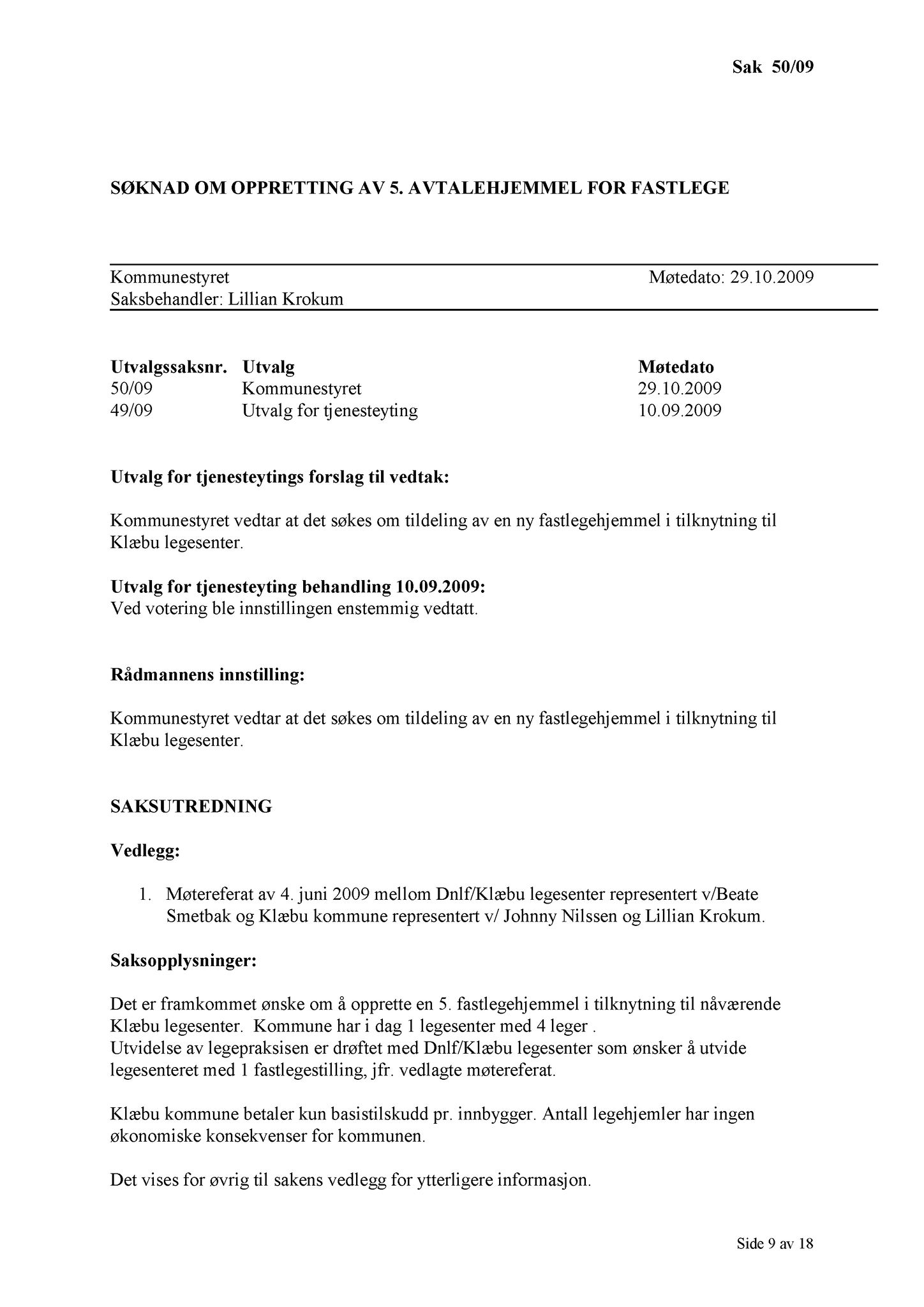 Klæbu Kommune, TRKO/KK/01-KS/L002: Kommunestyret - Møtedokumenter, 2009, s. 597