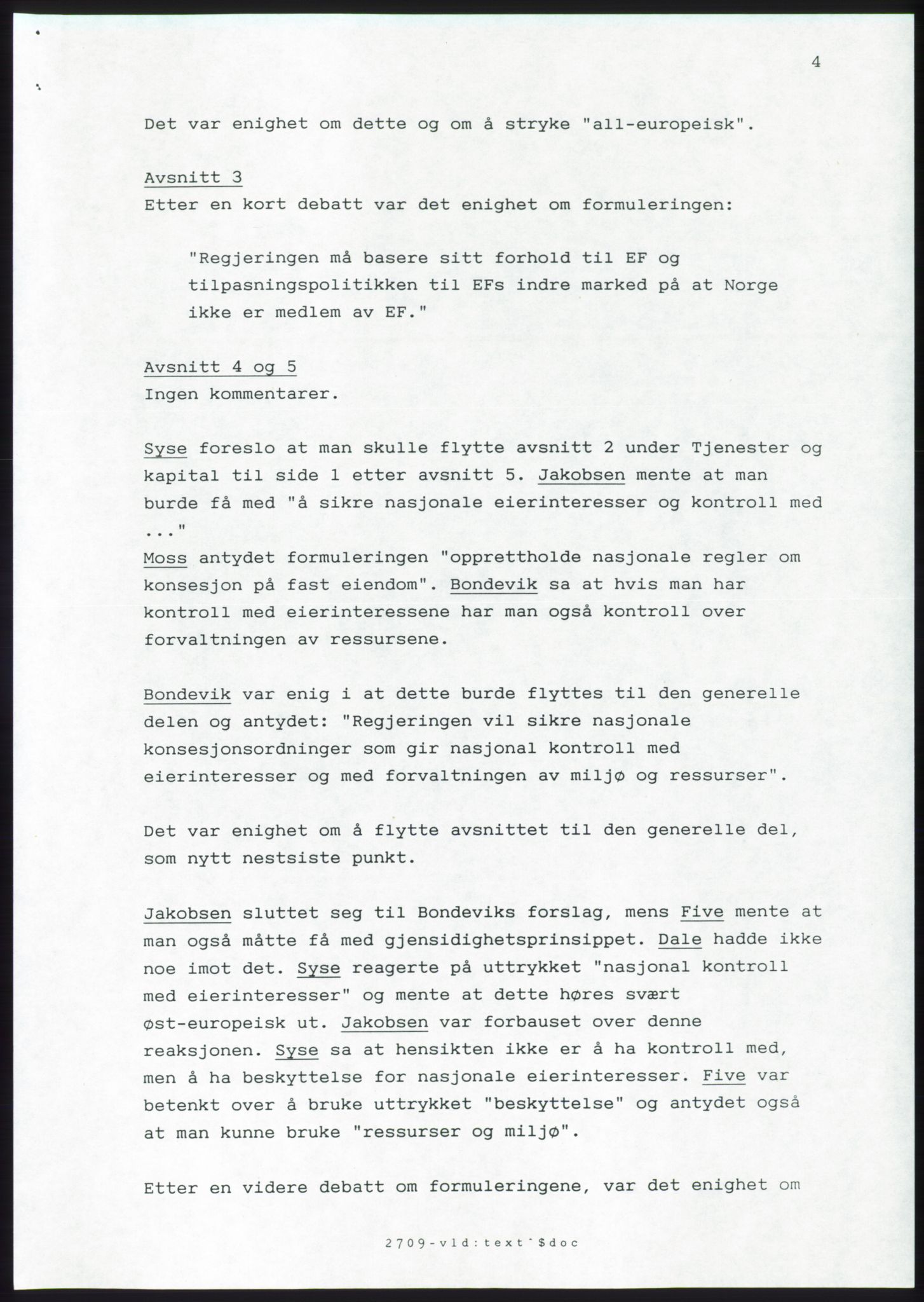 Forhandlingsmøtene 1989 mellom Høyre, KrF og Senterpartiet om dannelse av regjering, AV/RA-PA-0697/A/L0001: Forhandlingsprotokoll med vedlegg, 1989, s. 255