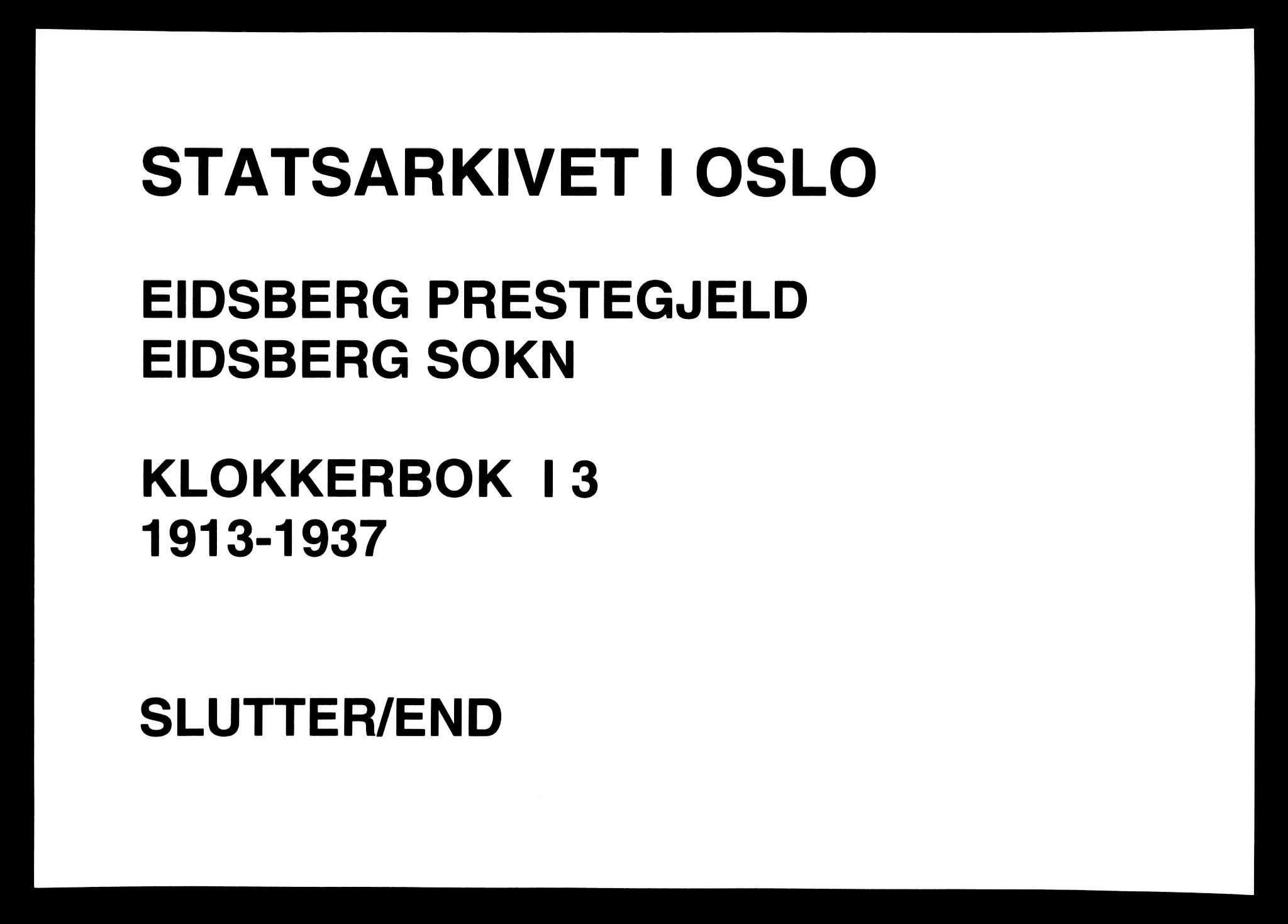 Eidsberg prestekontor Kirkebøker, AV/SAO-A-10905/G/Ga/L0003: Klokkerbok nr. I 3, 1913-1937