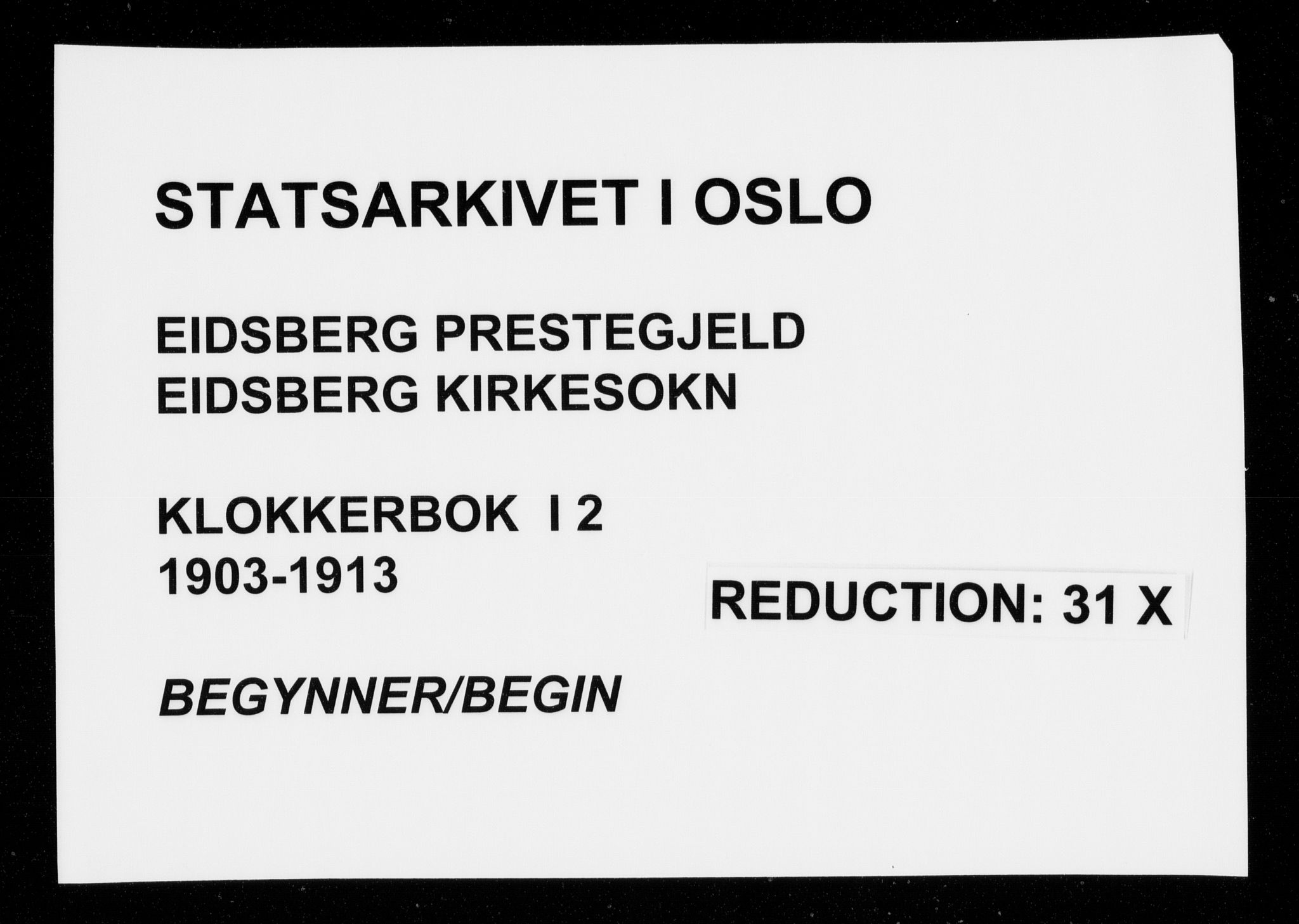 Eidsberg prestekontor Kirkebøker, AV/SAO-A-10905/G/Ga/L0002: Klokkerbok nr. I 2, 1903-1913