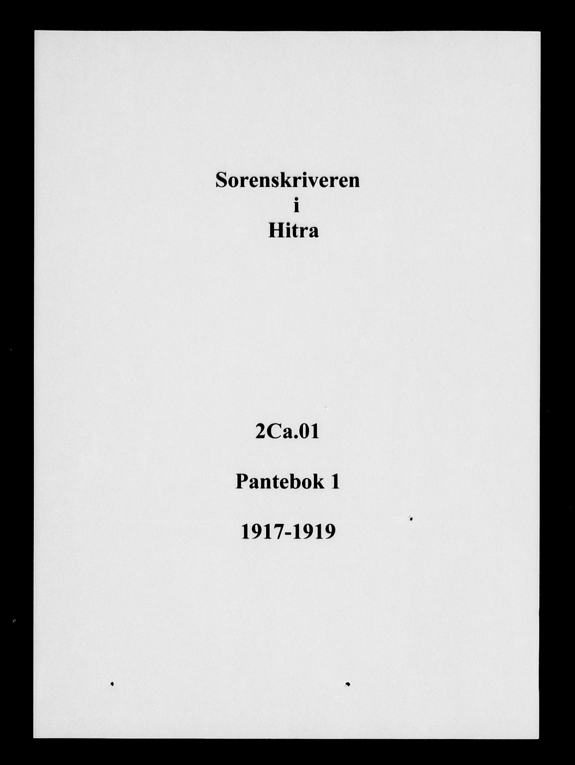 Hitra sorenskriveri, SAT/A-0018/2/2C/2Ca/L0001: Pantebok nr. 1, 1917-1919