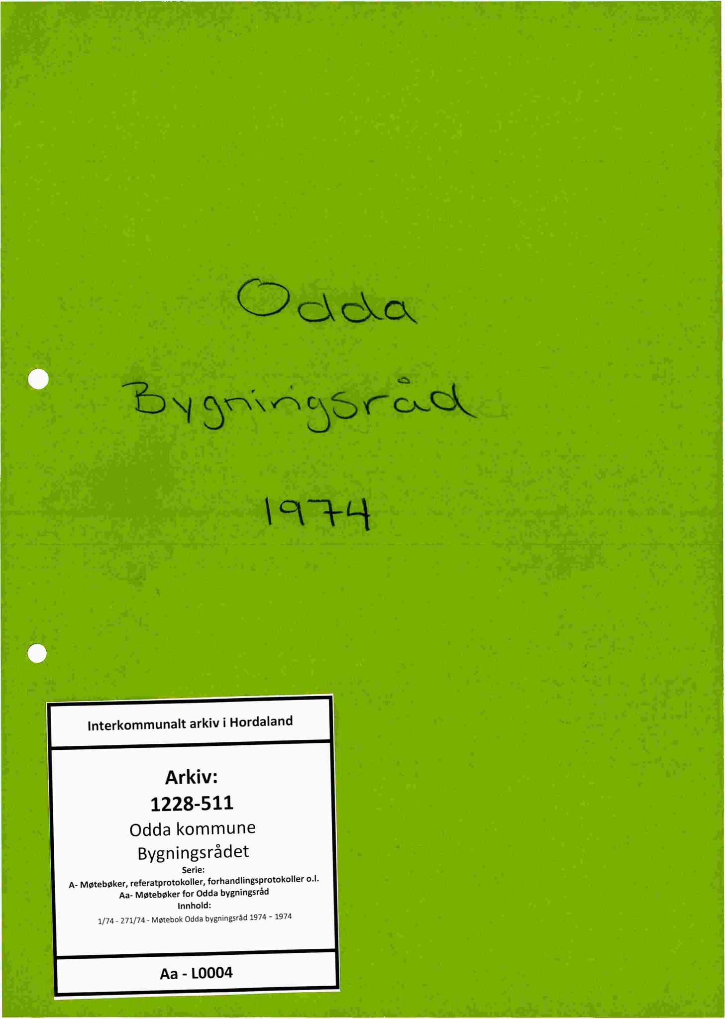 Odda kommune. Bygningsrådet, IKAH/1228-511/A/Aa/L0004: Møtebok for Odda bygningsråd, 1974