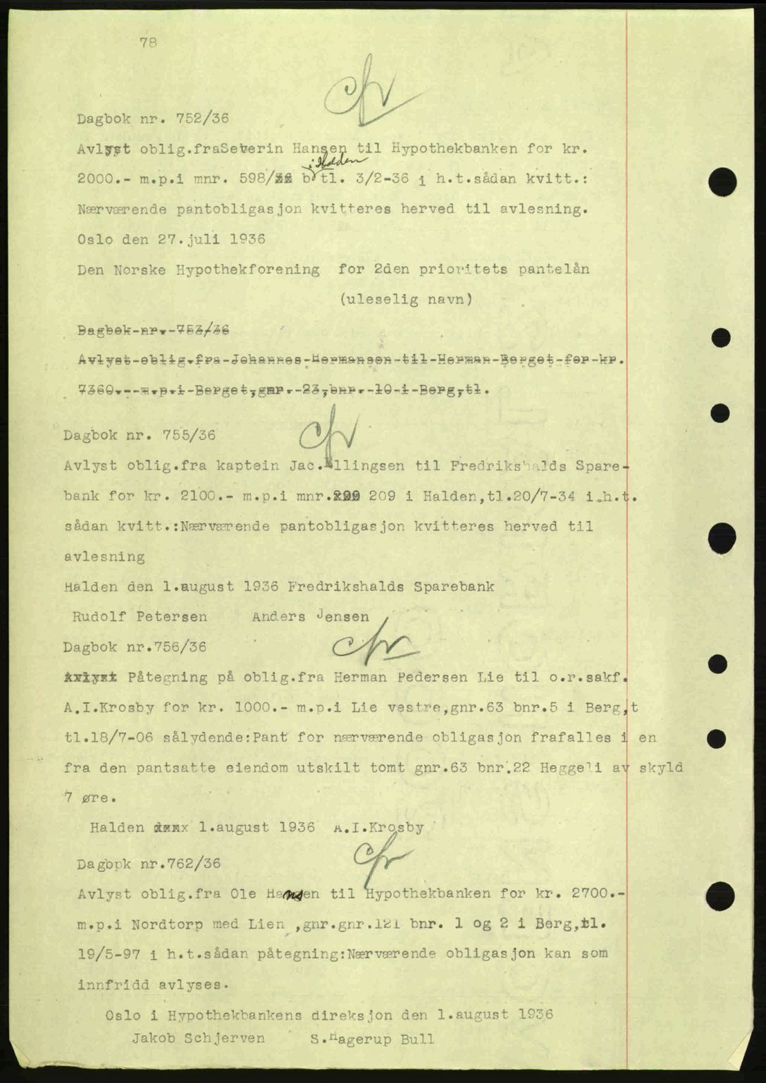 Idd og Marker sorenskriveri, AV/SAO-A-10283/G/Gb/Gbc/L0001: Pantebok nr. B1-3, 1936-1939, Dagboknr: 752/1936