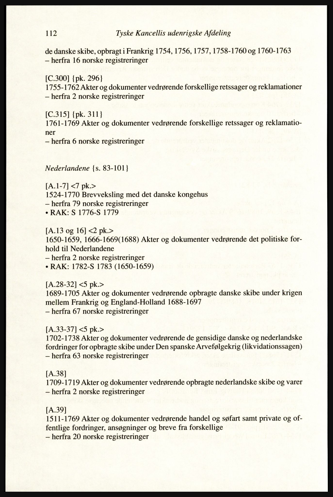 Publikasjoner utgitt av Arkivverket, PUBL/PUBL-001/A/0002: Erik Gøbel: NOREG, Tværregistratur over norgesrelevant materiale i Rigsarkivet i København (2000), 2000, s. 114
