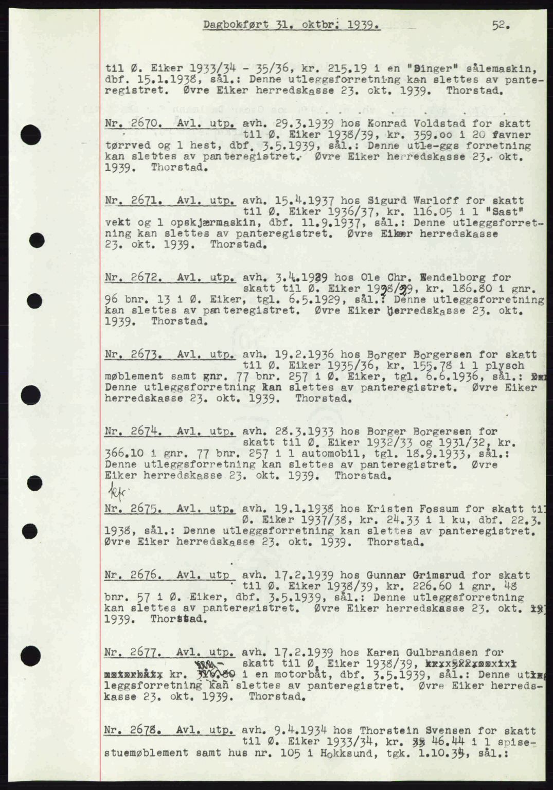 Eiker, Modum og Sigdal sorenskriveri, SAKO/A-123/G/Ga/Gab/L0041: Pantebok nr. A11, 1939-1940, Dagboknr: 2670/1939