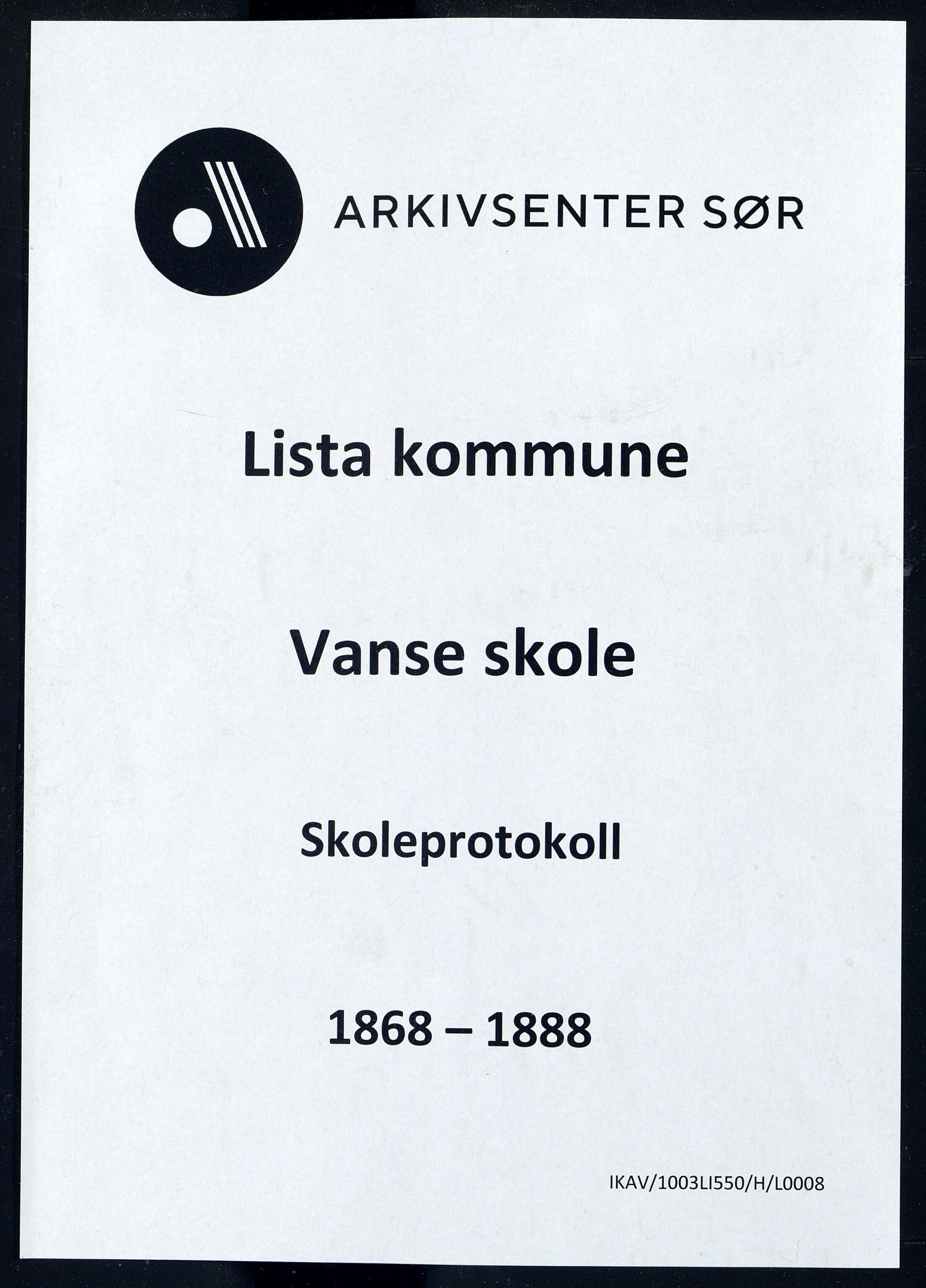 Lista kommune - Vanse Skole, IKAV/1003LI550/H/L0008: Skoleprotokoll, 1868-1888
