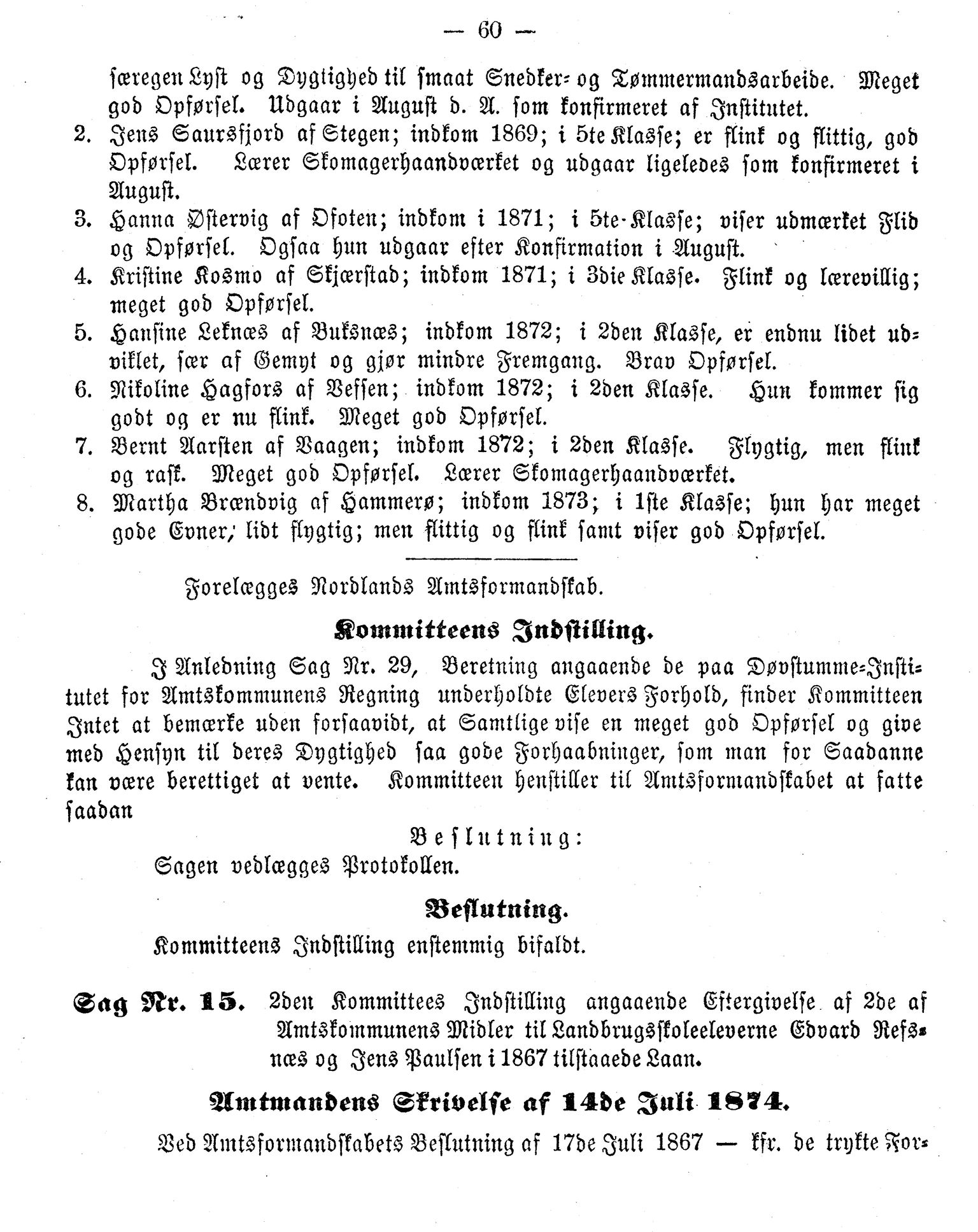 Nordland Fylkeskommune. Fylkestinget, AIN/NFK-17/176/A/Ac/L0009: Fylkestingsforhandlinger 1874, 1874