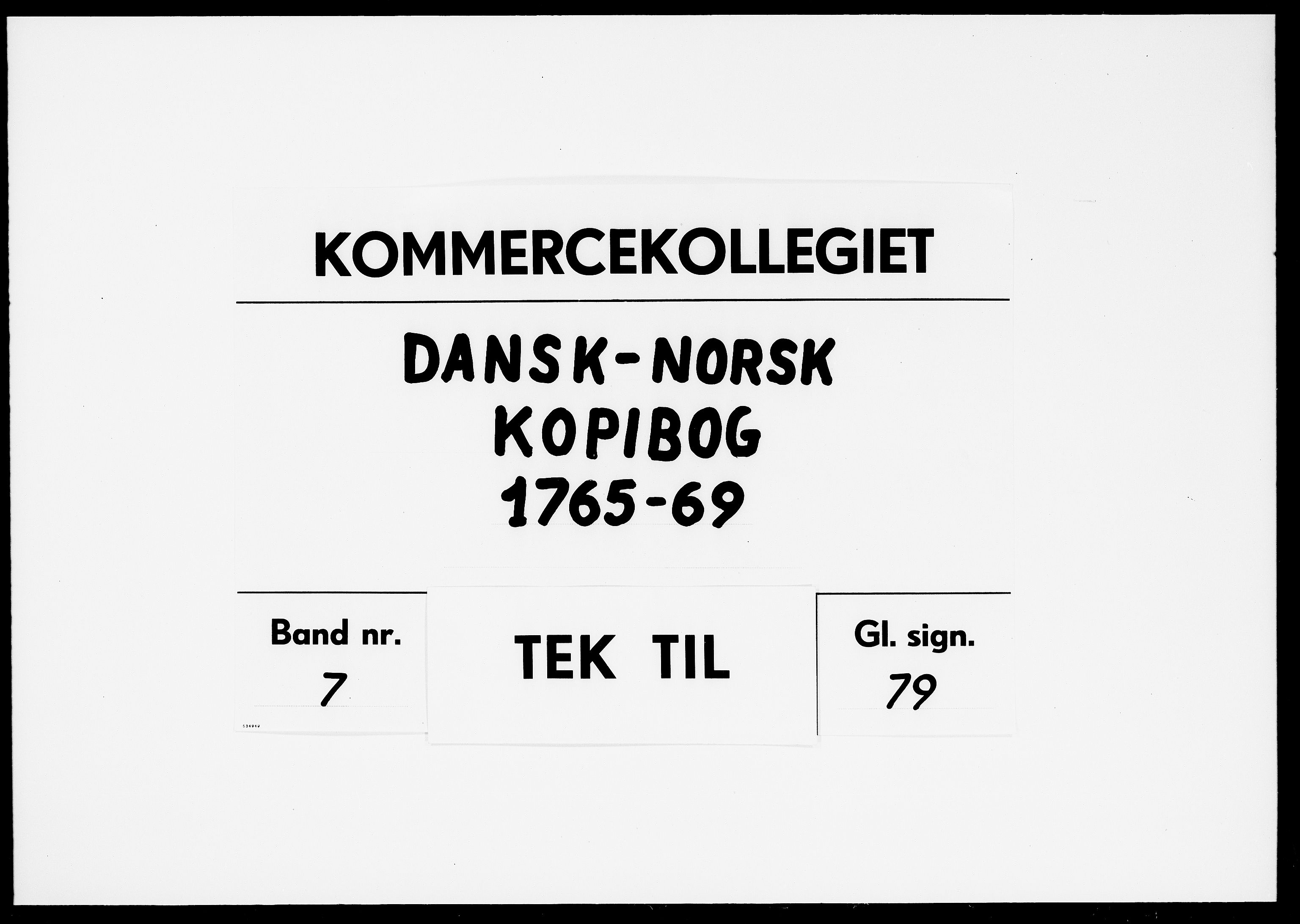 Kommercekollegiet, Dansk-Norske Sekretariat, DRA/A-0001/10/47: Dansk-Norsk kopibog, 1765-1769