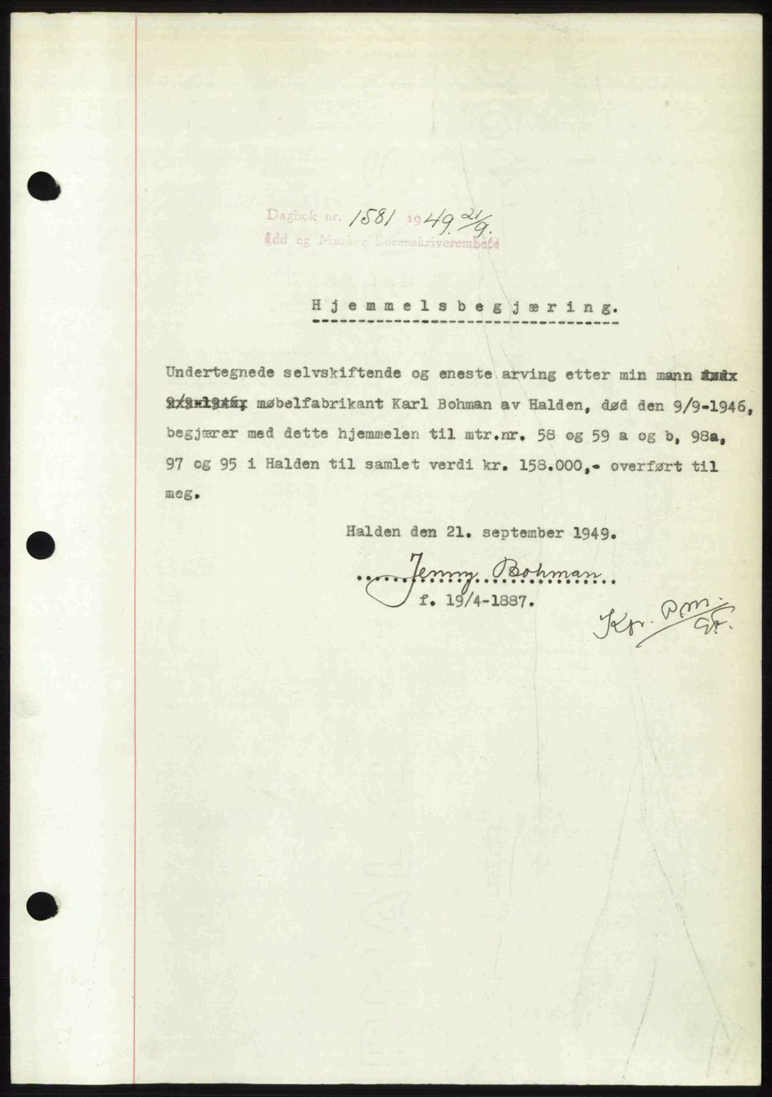 Idd og Marker sorenskriveri, SAO/A-10283/G/Gb/Gbb/L0012: Pantebok nr. A12, 1949-1949, Dagboknr: 1581/1949