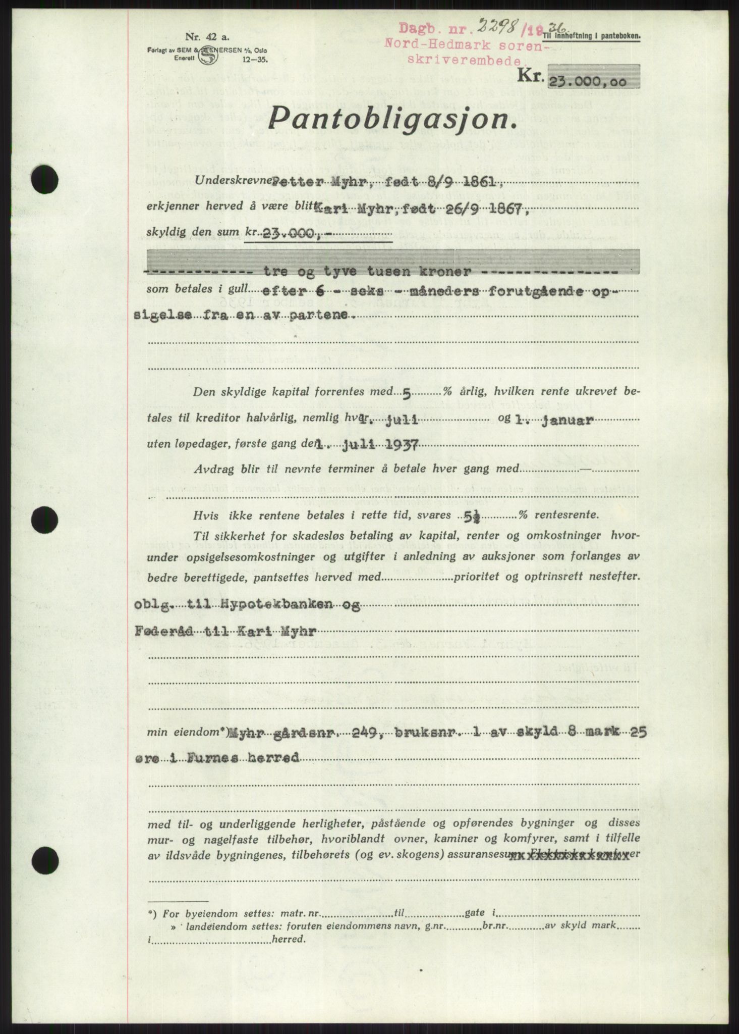Nord-Hedmark sorenskriveri, SAH/TING-012/H/Hb/Hbf/L0001: Pantebok nr. B1, 1936-1936, Dagboknr: 2298/1936