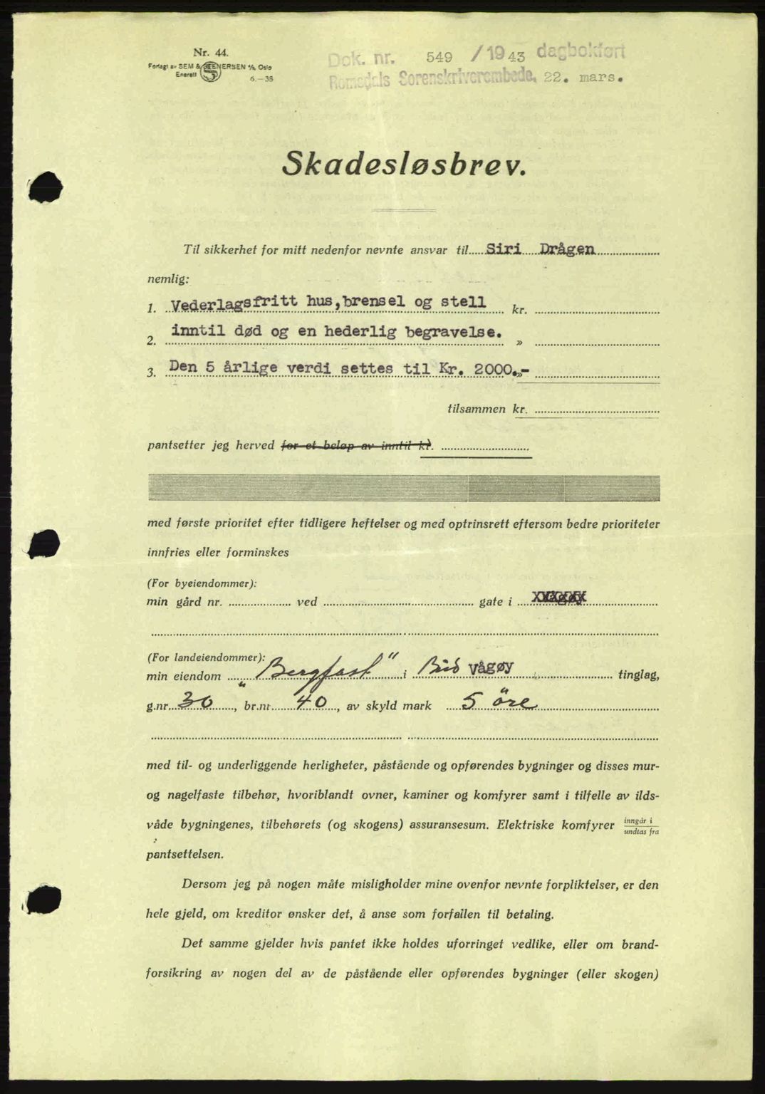 Romsdal sorenskriveri, SAT/A-4149/1/2/2C: Pantebok nr. B2, 1939-1945, Dagboknr: 549/1943