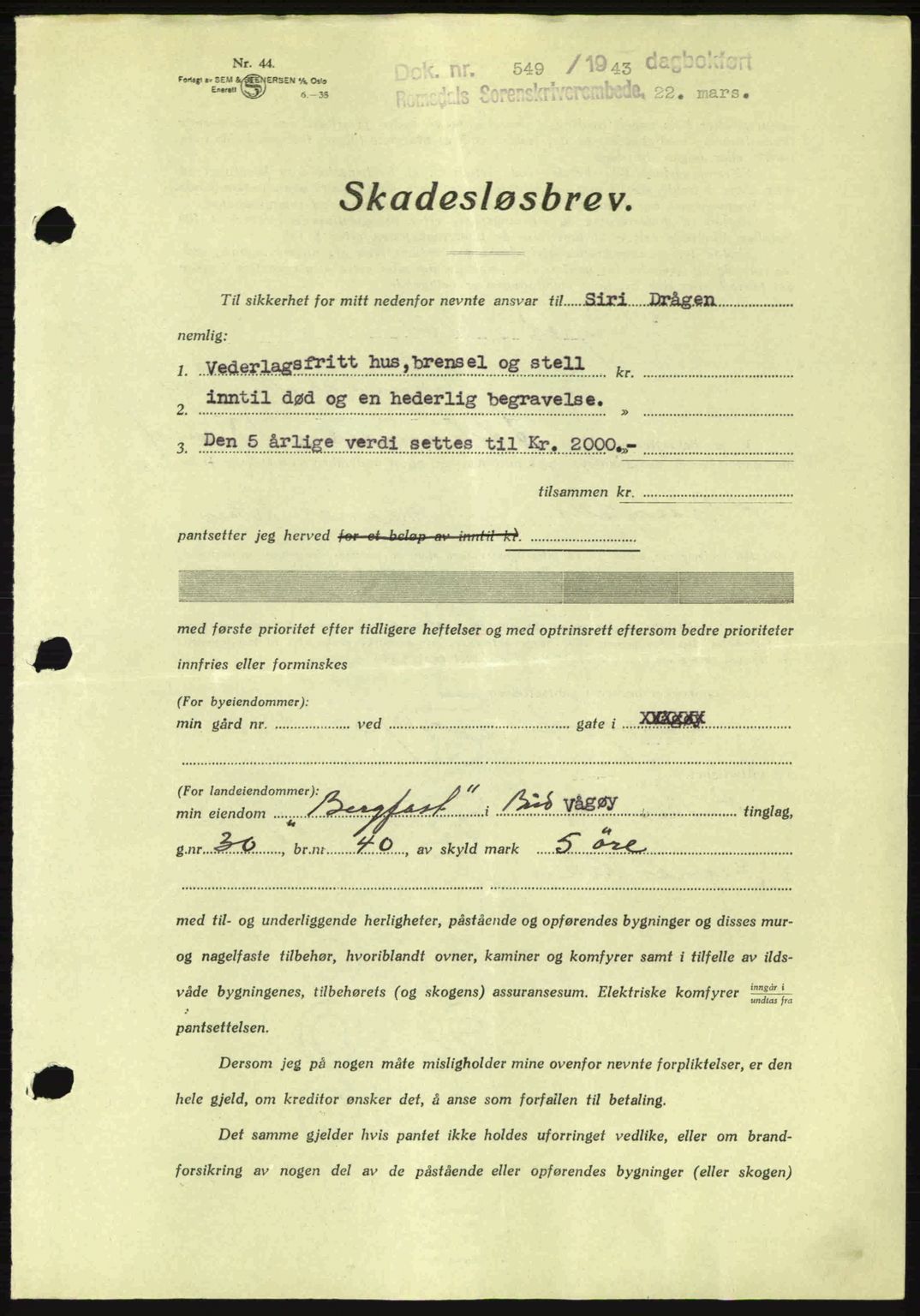 Romsdal sorenskriveri, AV/SAT-A-4149/1/2/2C: Pantebok nr. B2, 1939-1945, Dagboknr: 549/1943