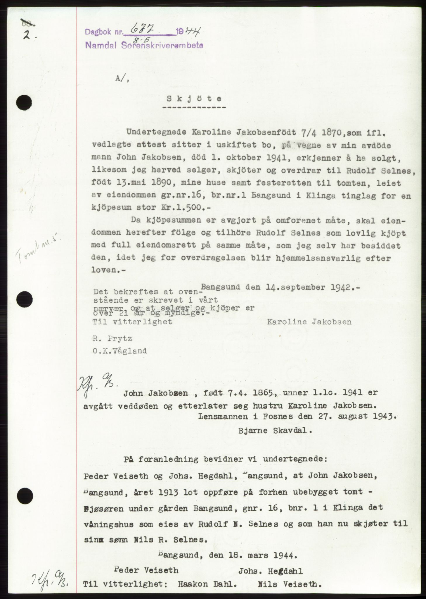 Namdal sorenskriveri, SAT/A-4133/1/2/2C: Pantebok nr. -, 1944-1945, Dagboknr: 677/1944