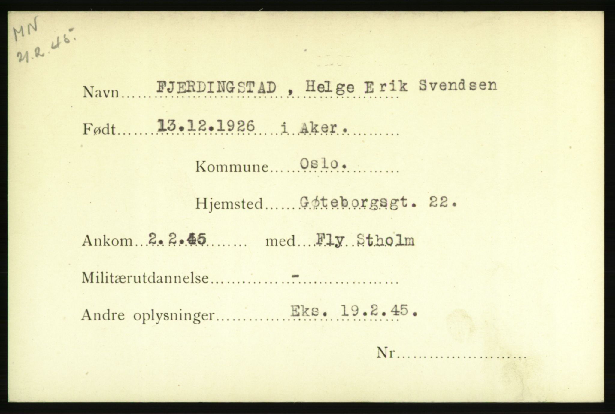 Forsvarets Overkommando. 2. kontor. Arkiv 8.1. Mottakersentralen FDE og FO.II, AV/RA-RAFA-6952/P/Pa/L0006: Fjerdingstad - Græssmann, 1940-1945, s. 2