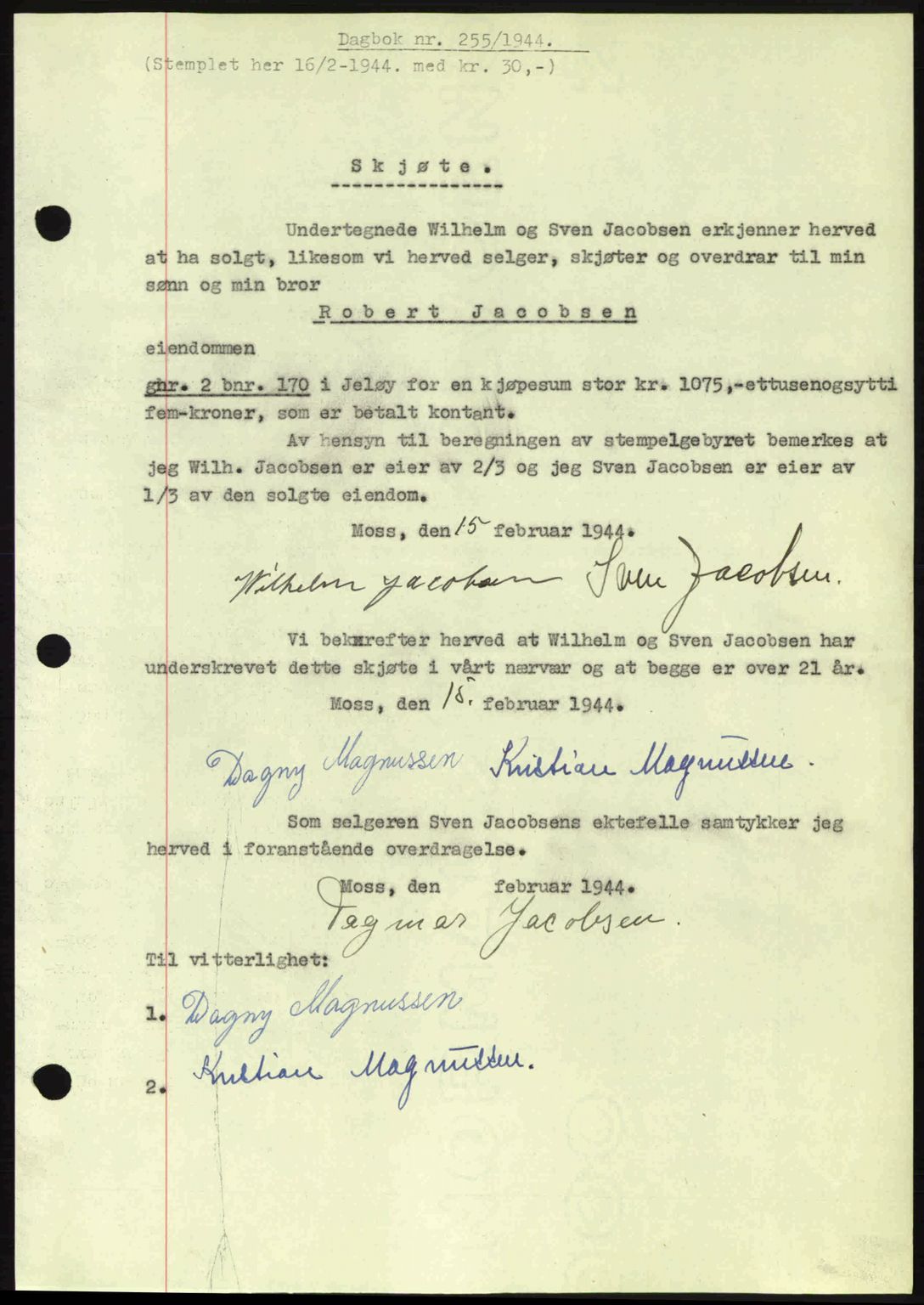 Moss sorenskriveri, SAO/A-10168: Pantebok nr. A12, 1943-1944, Dagboknr: 255/1944