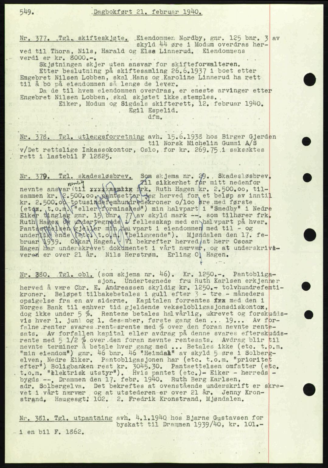 Eiker, Modum og Sigdal sorenskriveri, SAKO/A-123/G/Ga/Gab/L0041: Pantebok nr. A11, 1939-1940, Dagboknr: 377/1940