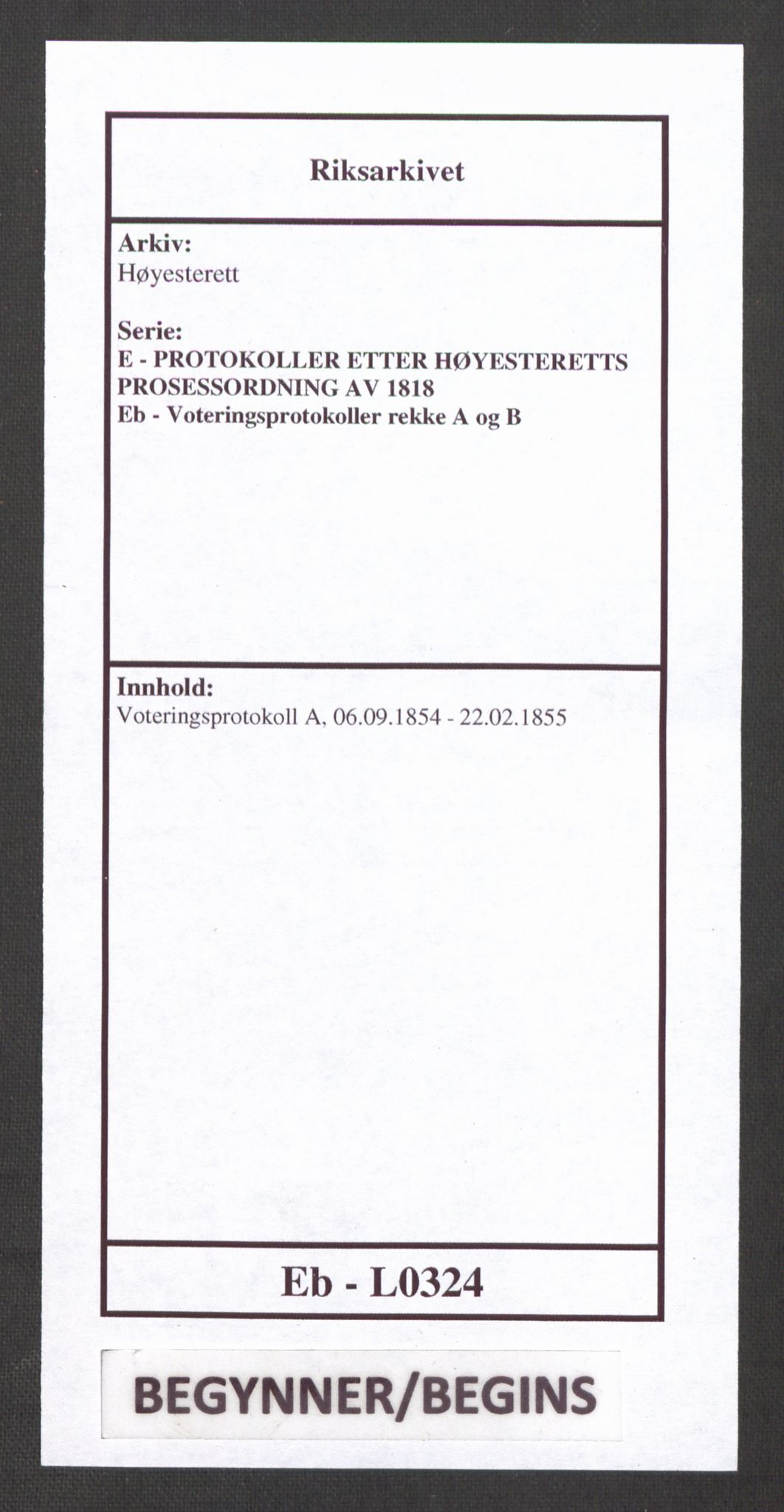 Høyesterett, RA/S-1002/E/Eb/Ebb/L0047/0001: Voteringsprotokoller / Voteringsprotokoll, 1854-1855