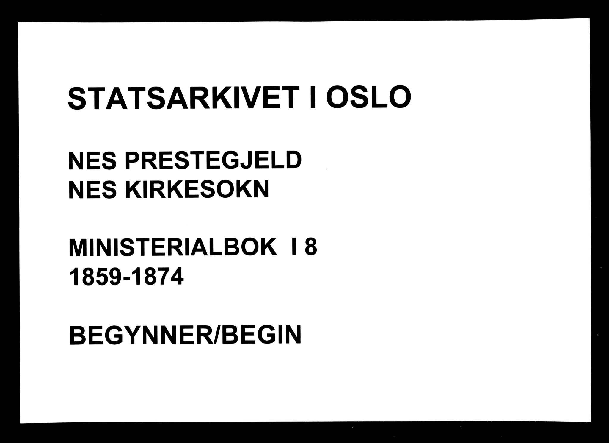 Nes prestekontor Kirkebøker, SAO/A-10410/F/Fa/L0008: Ministerialbok nr. I 8, 1859-1874