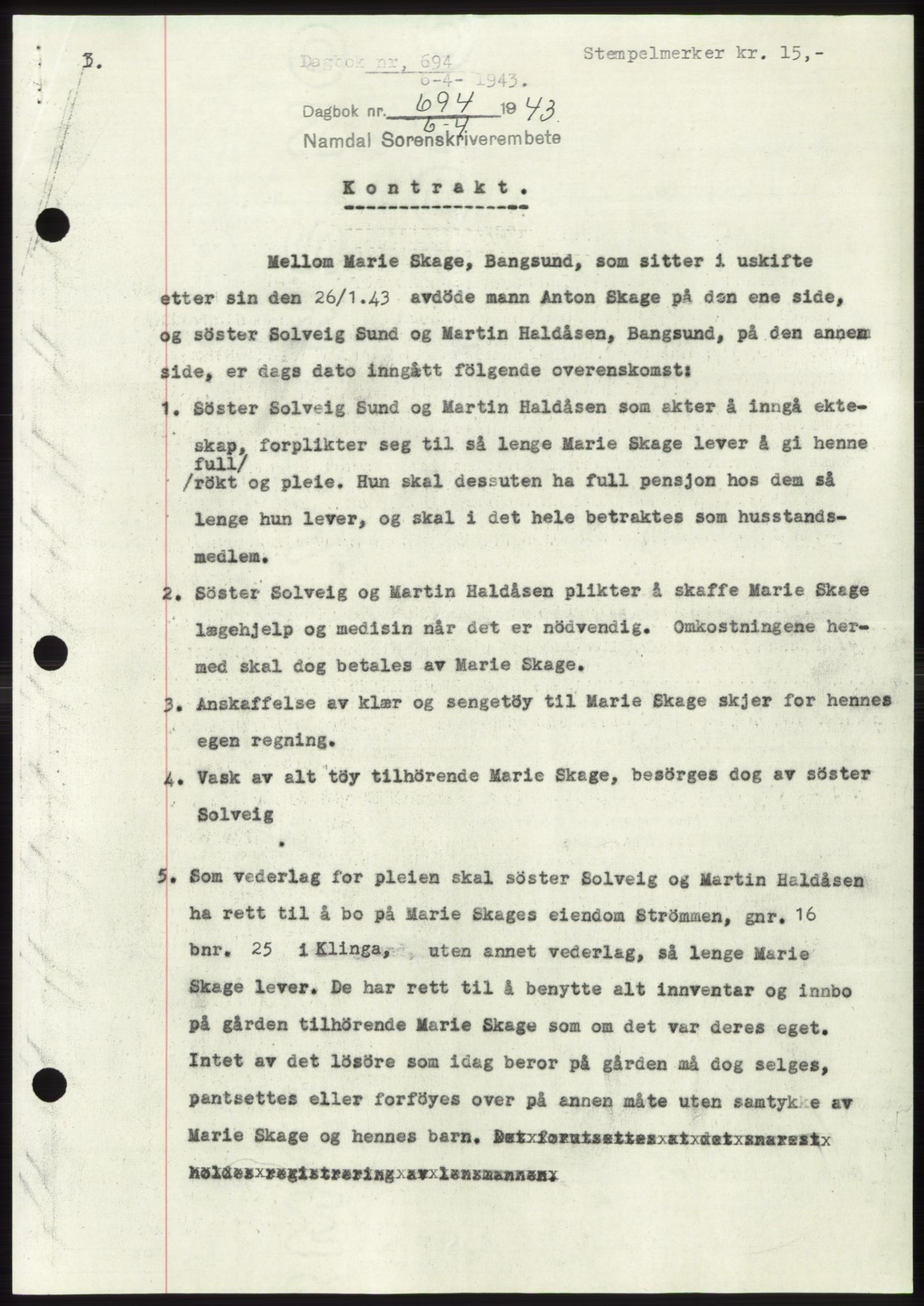Namdal sorenskriveri, SAT/A-4133/1/2/2C: Pantebok nr. -, 1942-1943, Dagboknr: 694/1943