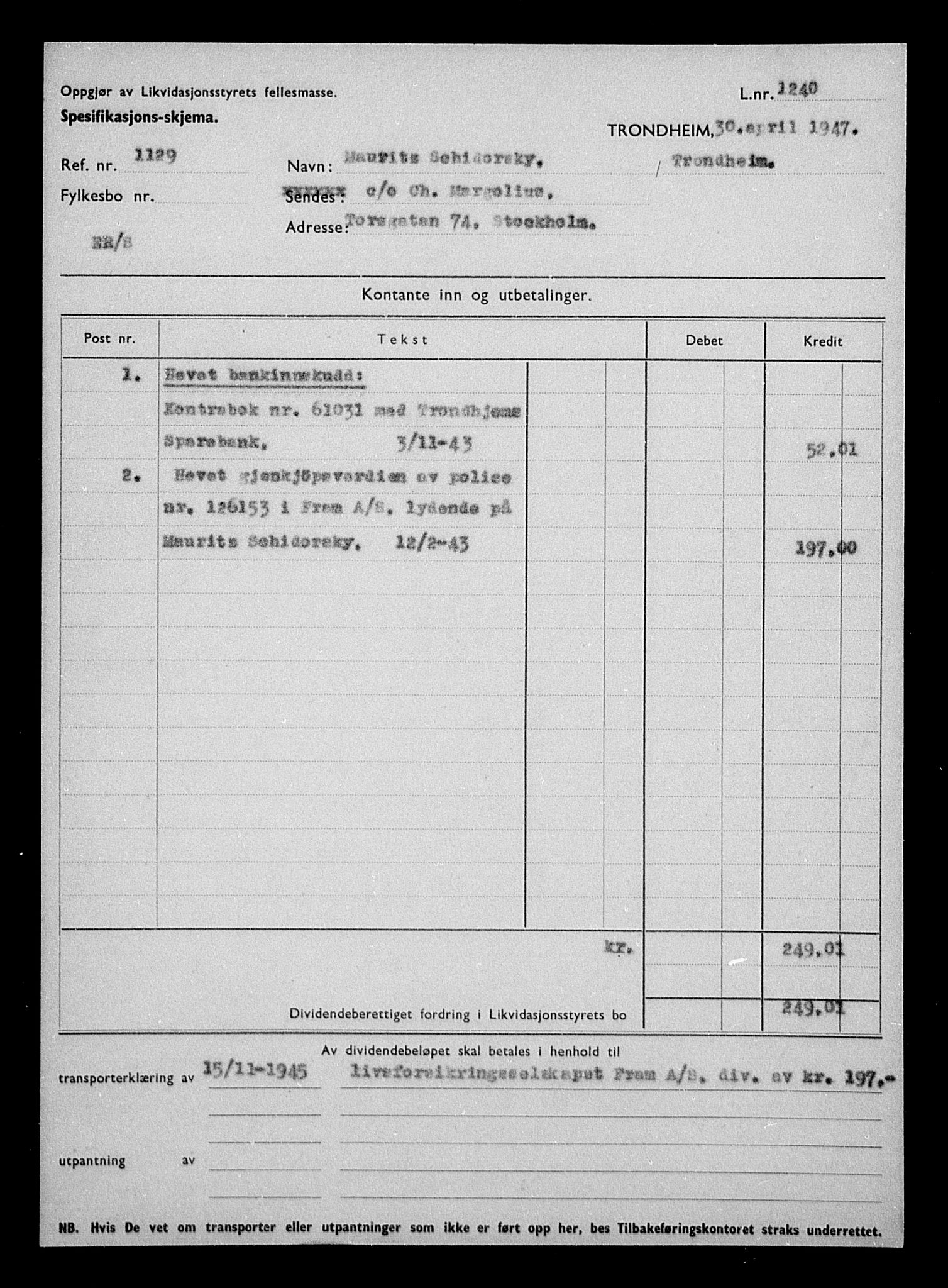 Justisdepartementet, Tilbakeføringskontoret for inndratte formuer, AV/RA-S-1564/H/Hc/Hca/L0908: --, 1945-1947, s. 53