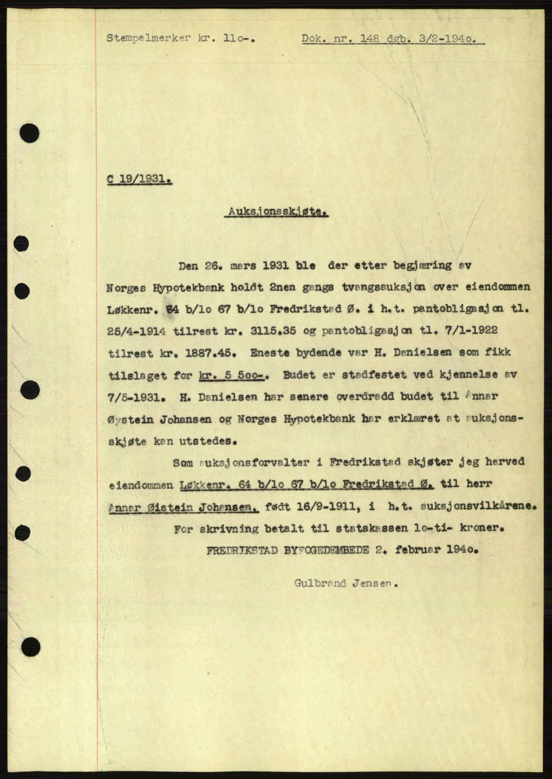 Fredrikstad byfogd, AV/SAO-A-10473a/G/Ga/Gac/L0002: Pantebok nr. A32a, 1940-1945, Dagboknr: 148/1940