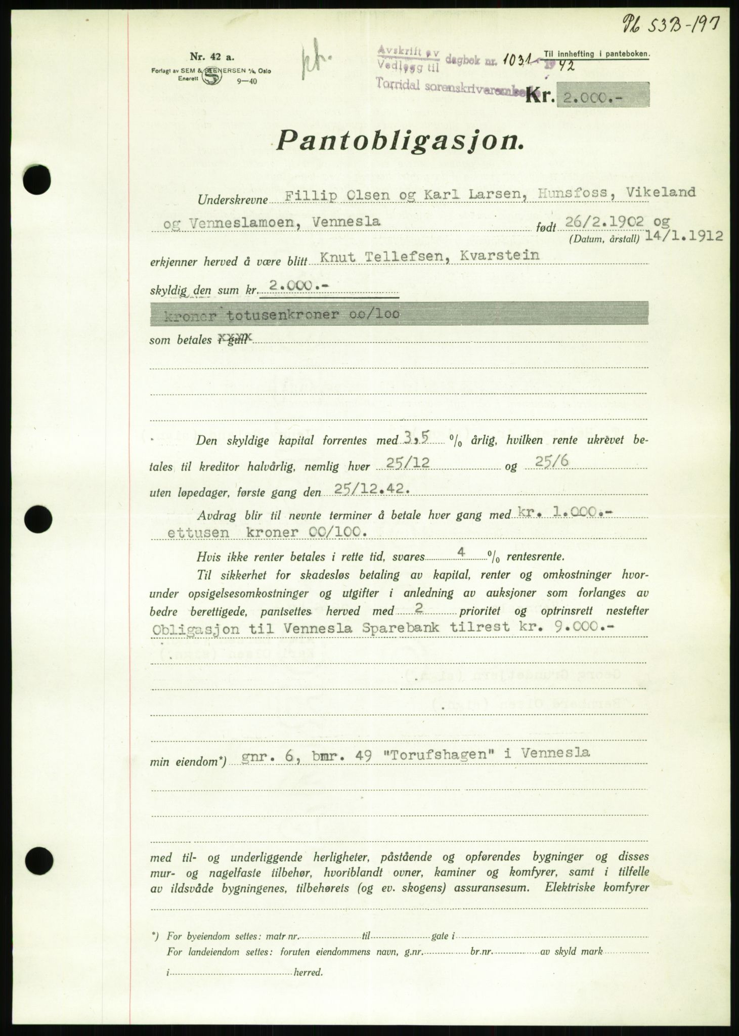 Torridal sorenskriveri, SAK/1221-0012/G/Gb/Gbb/L0009: Pantebok nr. 53b, 1942-1943, Dagboknr: 1031/1942