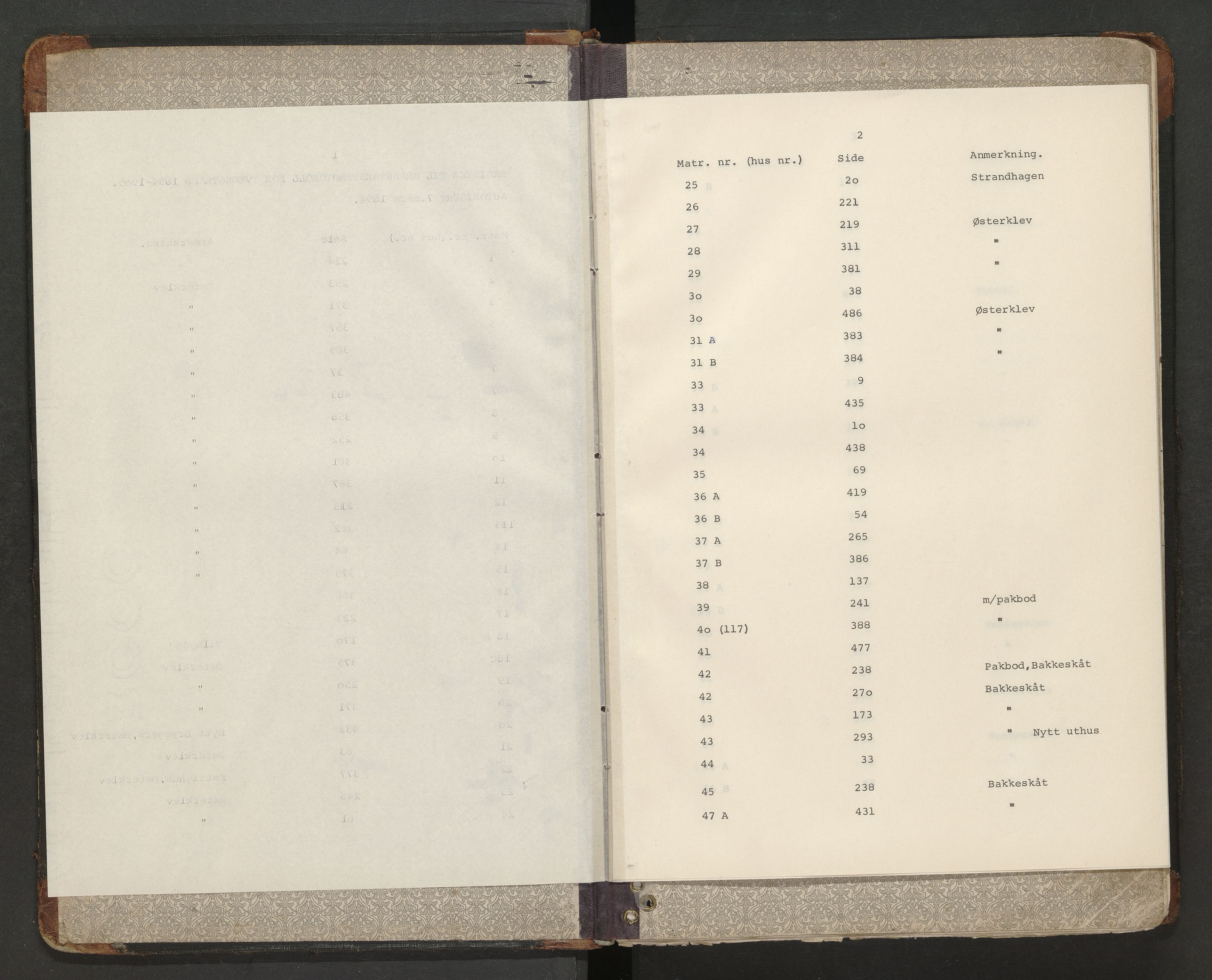 Norges Brannkasse Tvedestrand, AV/SAK-2241-0050/F/Fa/L0004: Branntakstprotokoll nr. 4 med matrikkelnummerregister, 1894-1909