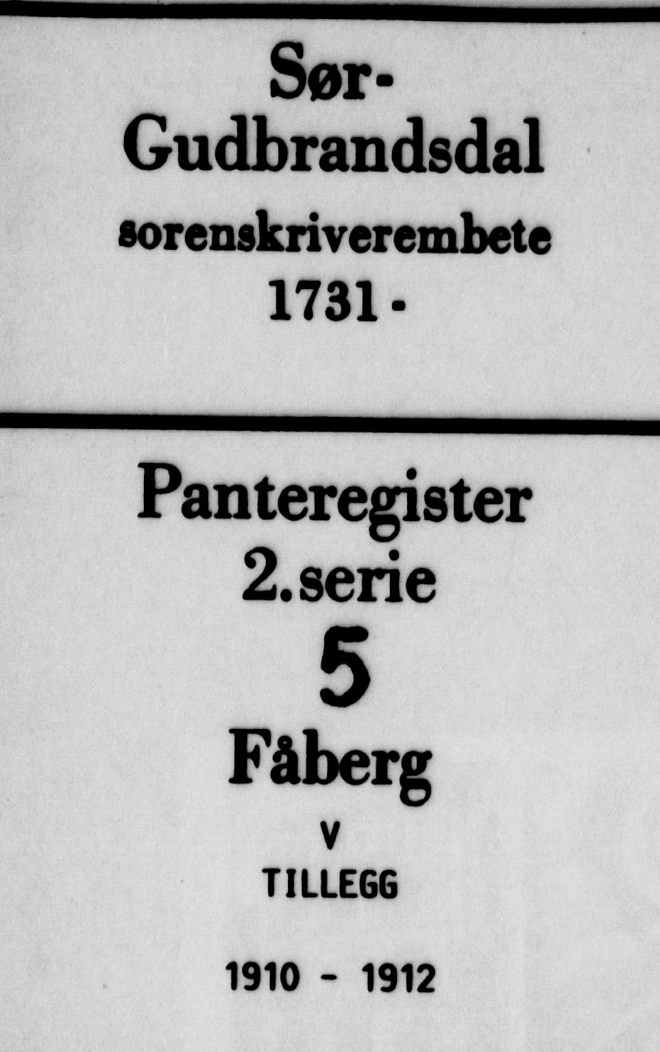 Sør-Gudbrandsdal tingrett, SAH/TING-004/H/Ha/Hab/L0005: Panteregister nr. 2.5.V, 1910-1912