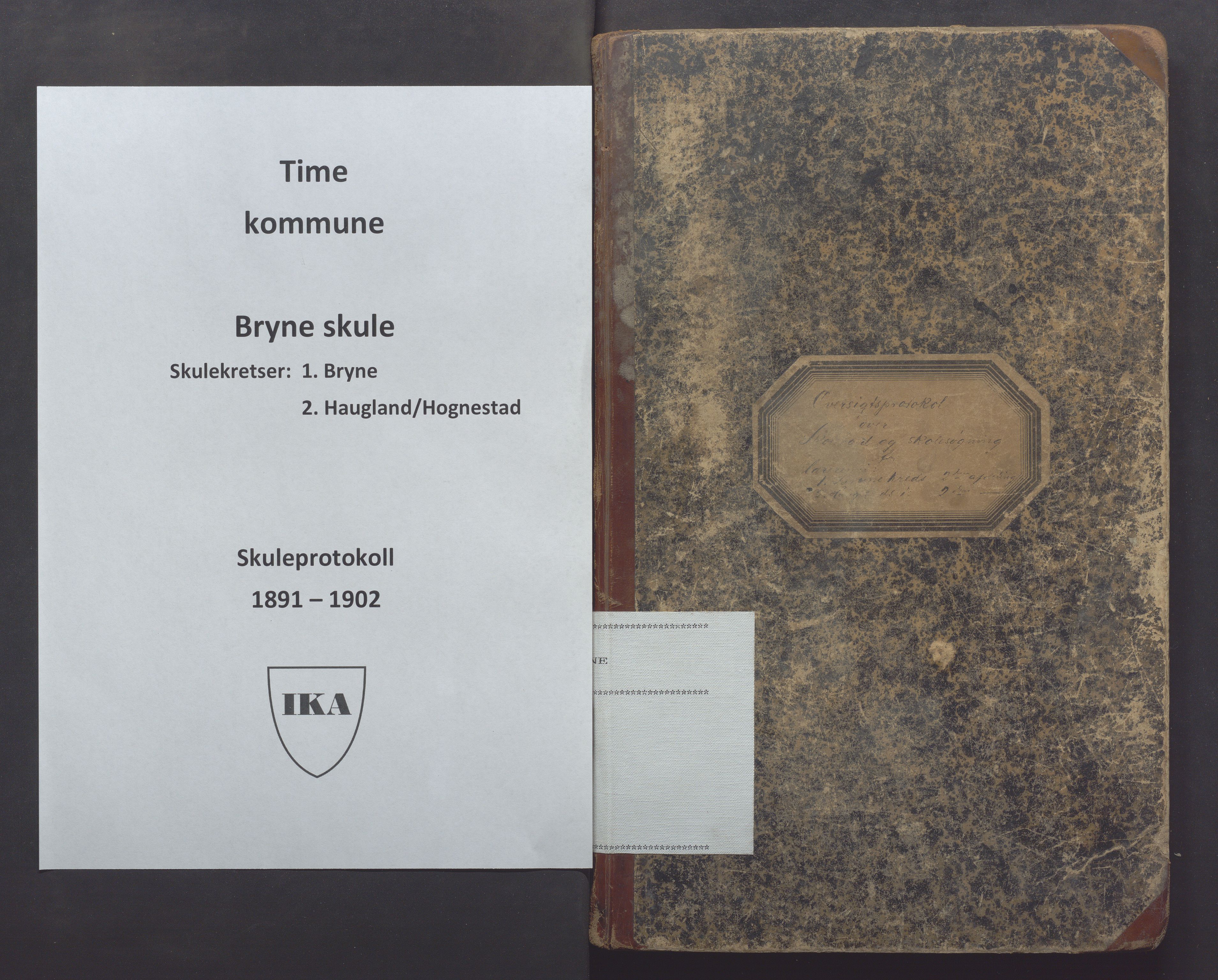 Time kommune - Bryne skule, IKAR/K-100797/H/L0001: Skoleprotokoll/Dagbok, 1891-1902, s. 1