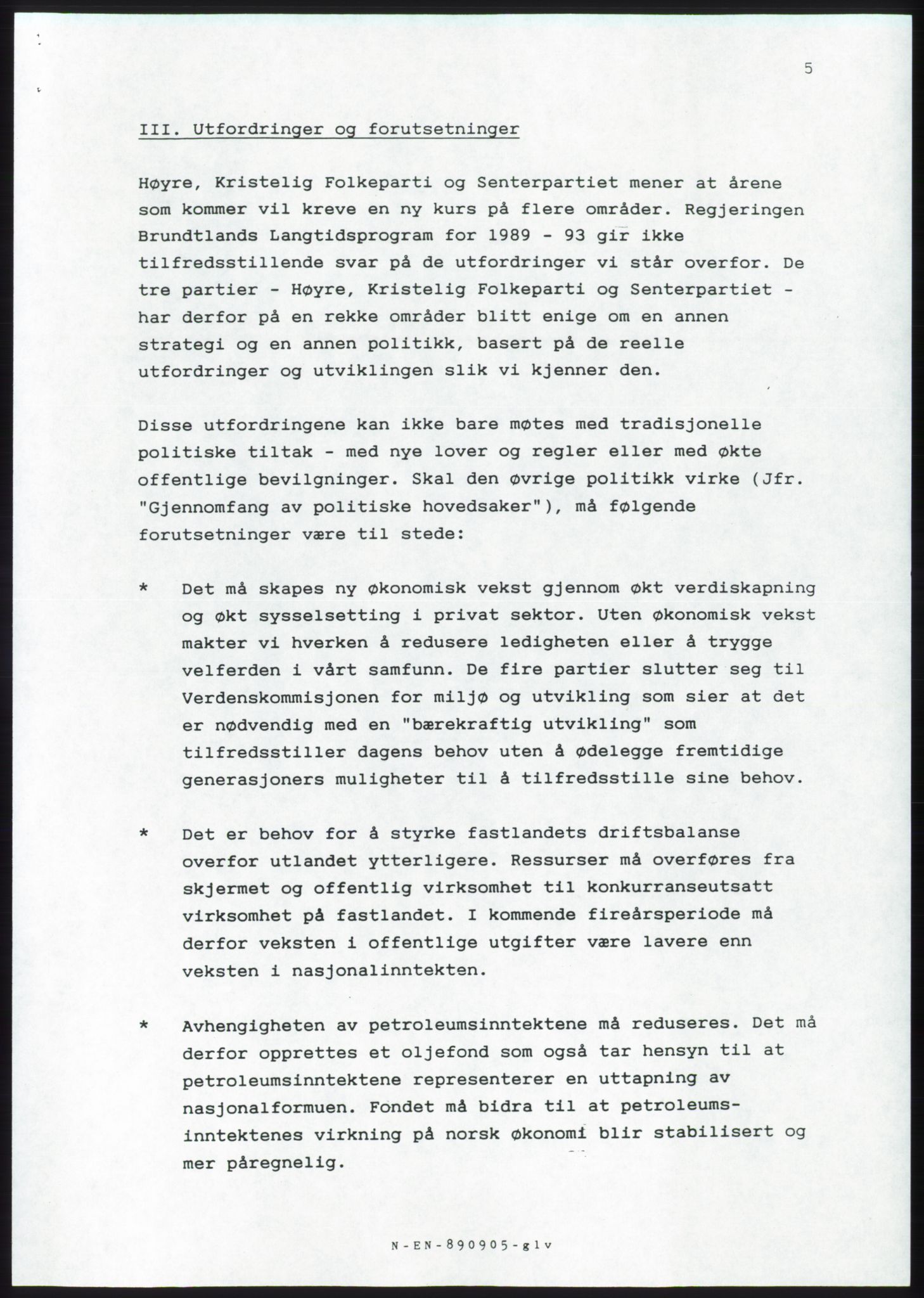 Forhandlingsmøtene 1989 mellom Høyre, KrF og Senterpartiet om dannelse av regjering, AV/RA-PA-0697/A/L0001: Forhandlingsprotokoll med vedlegg, 1989, s. 6