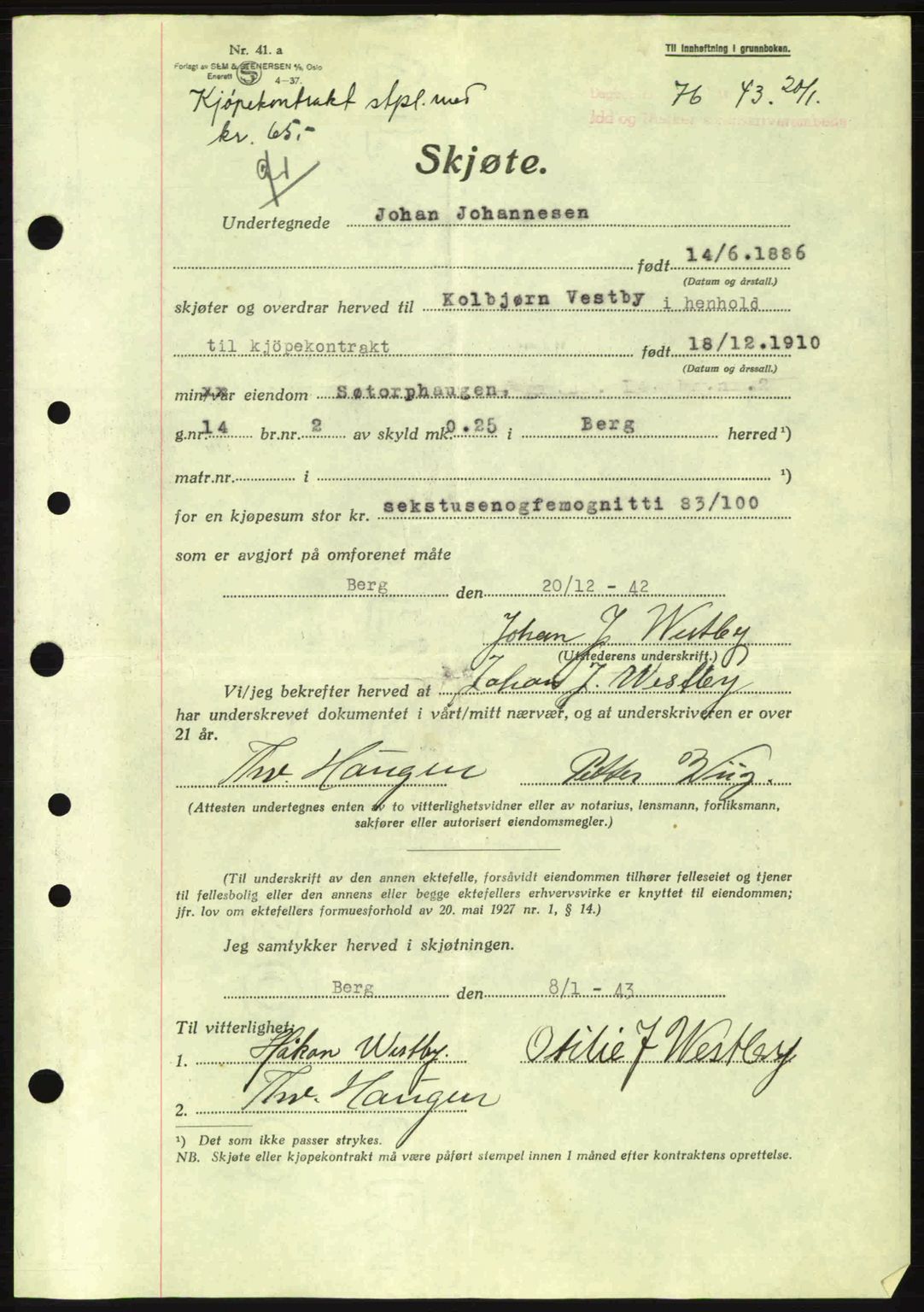 Idd og Marker sorenskriveri, AV/SAO-A-10283/G/Gb/Gbb/L0005: Pantebok nr. A5, 1941-1943, Dagboknr: 76/1943