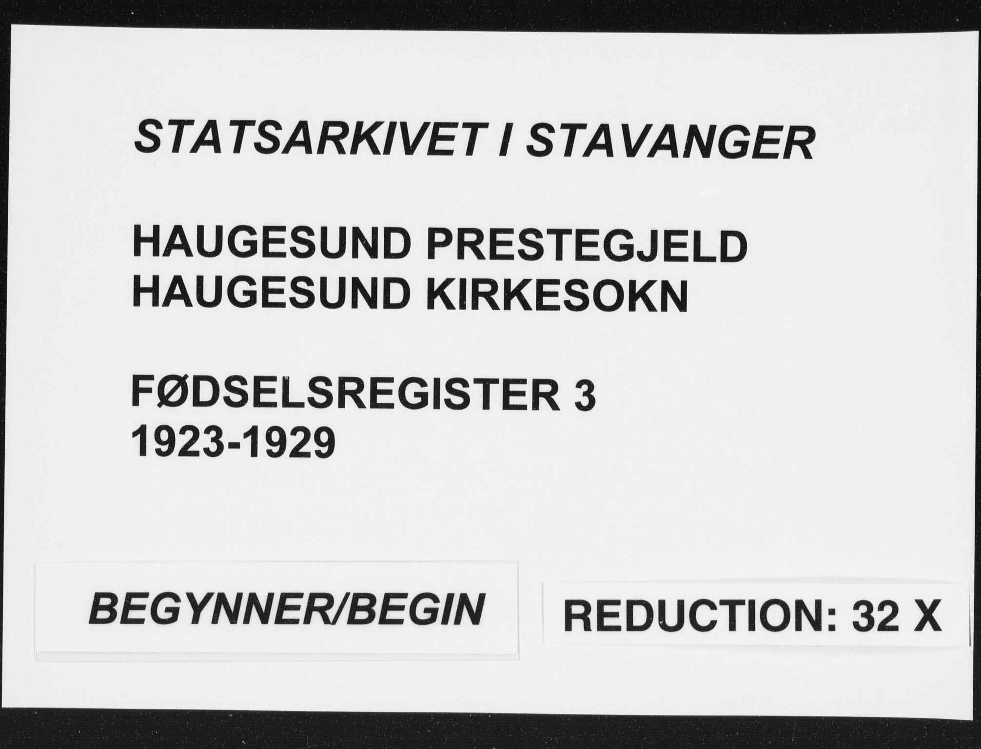 Haugesund sokneprestkontor, AV/SAST-A -101863/I/Id/L0005: Fødselsregister nr. 3, 1923-1929