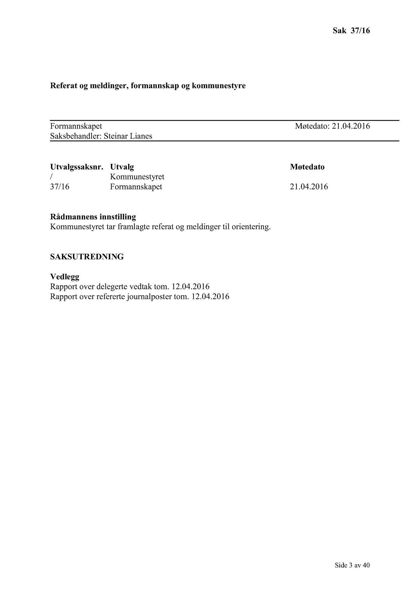 Klæbu Kommune, TRKO/KK/02-FS/L009: Formannsskapet - Møtedokumenter, 2016, s. 1016