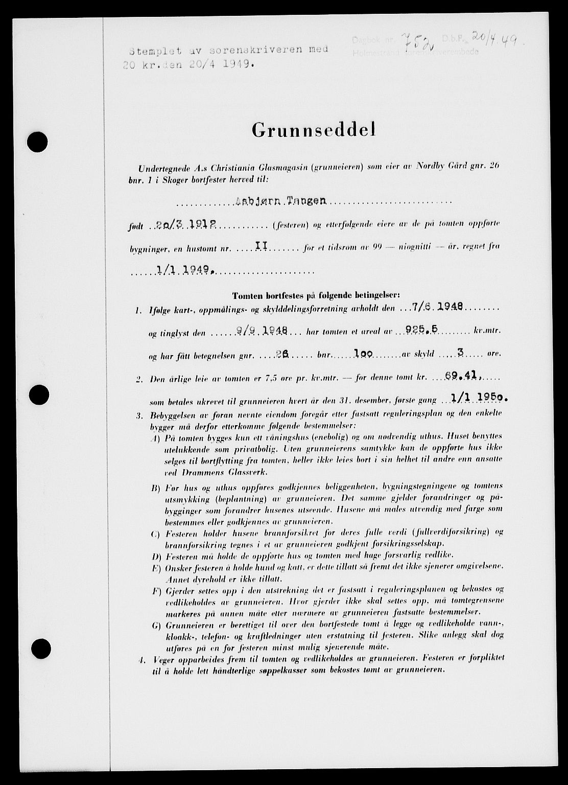 Holmestrand sorenskriveri, SAKO/A-67/G/Ga/Gaa/L0066: Pantebok nr. A-66, 1949-1949, Dagboknr: 752/1949