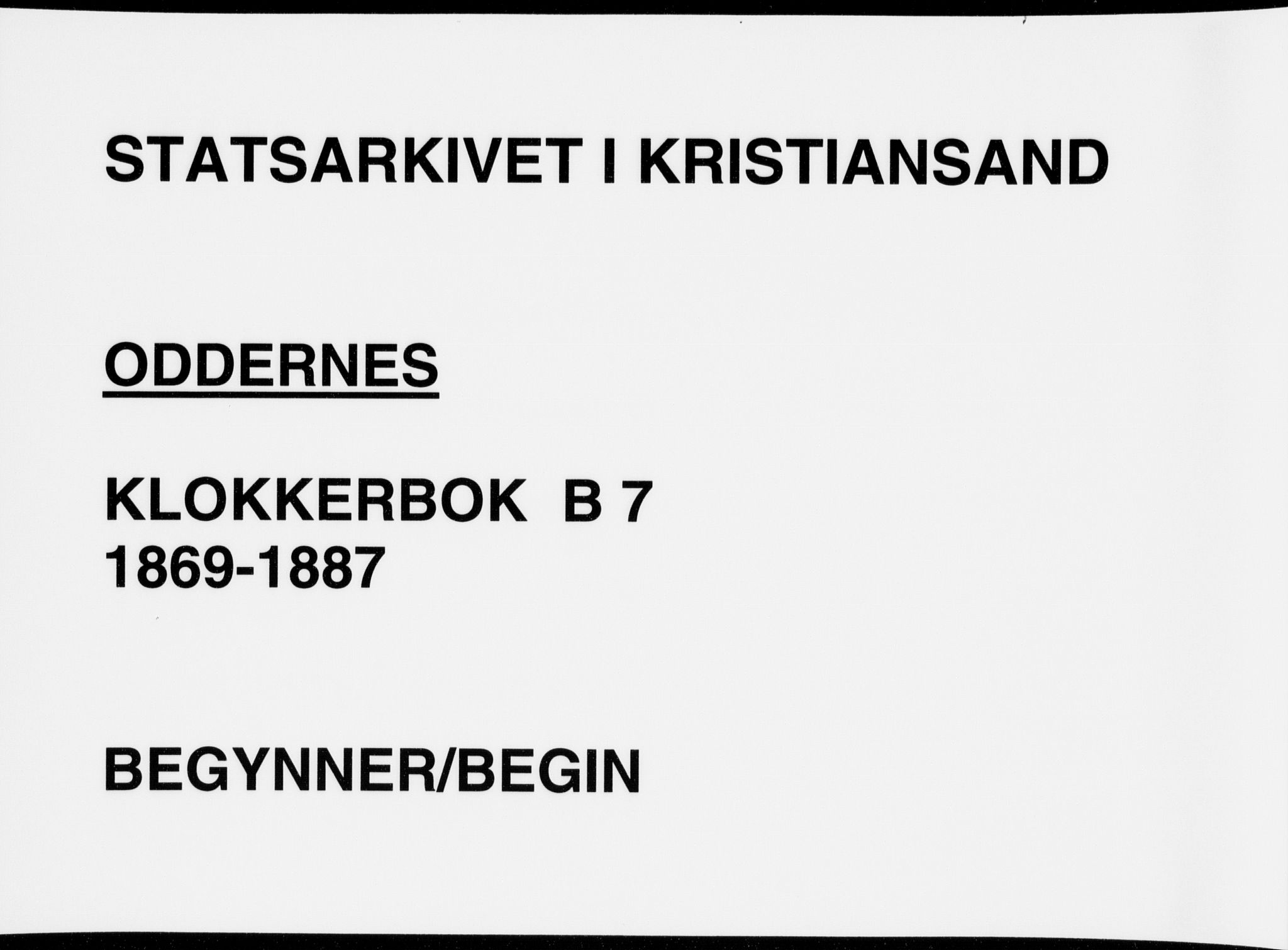Oddernes sokneprestkontor, SAK/1111-0033/F/Fb/Fba/L0007: Klokkerbok nr. B 7, 1869-1887