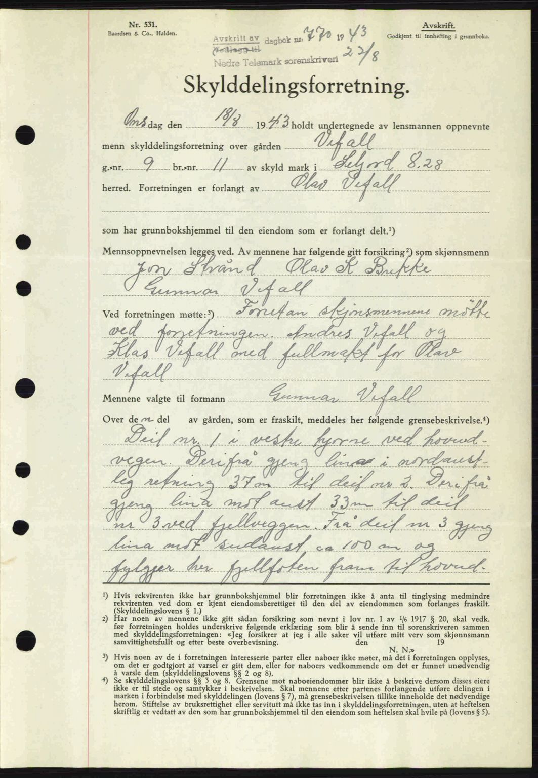 Nedre Telemark sorenskriveri, SAKO/A-135/G/Ga/Gaa/L0051: Pantebok nr. A-51, 1943-1944, Dagboknr: 770/1943