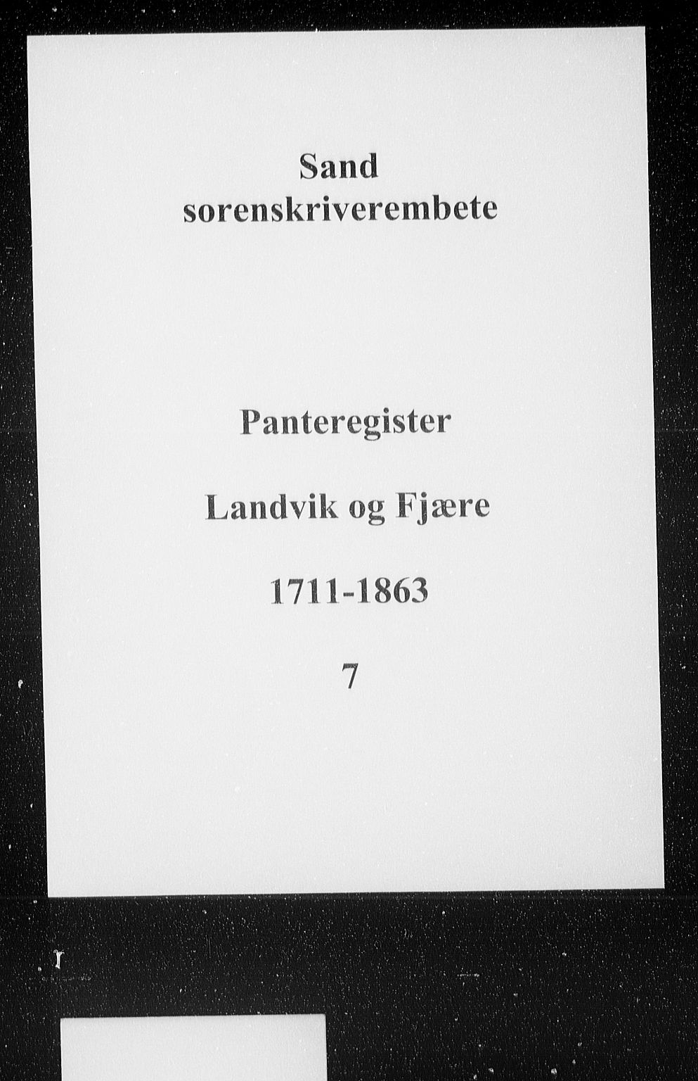 Vestre Nedenes/Sand sorenskriveri, SAK/1221-0010/G/Ga/L0008: Panteregister nr. 7, 1711-1863