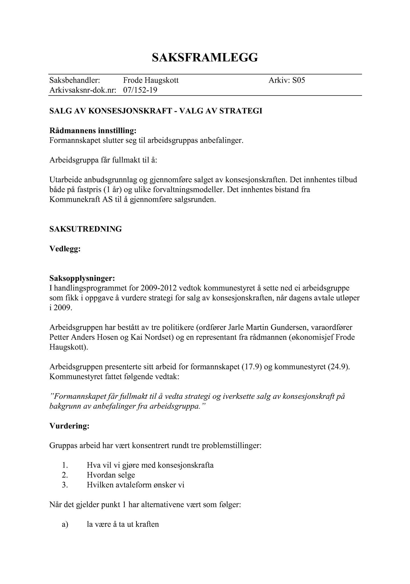 Klæbu Kommune, TRKO/KK/02-FS/L002: Formannsskapet - Møtedokumenter, 2009, s. 632