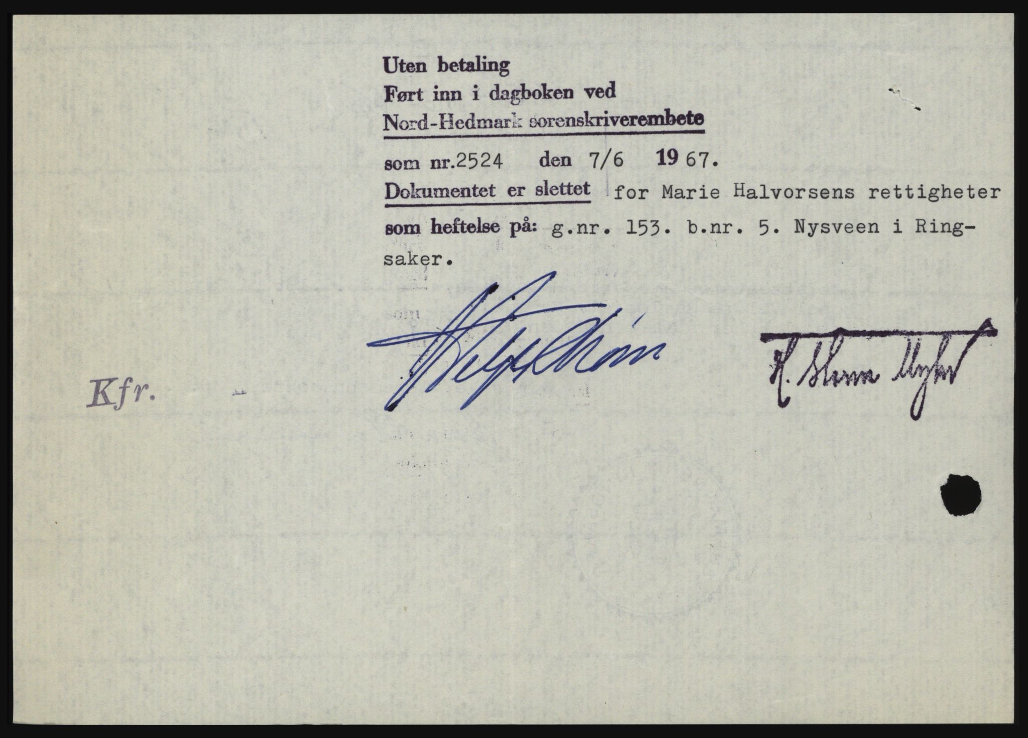 Nord-Hedmark sorenskriveri, SAH/TING-012/H/Hc/L0026: Pantebok nr. 26, 1967-1967, Dagboknr: 2524/1967