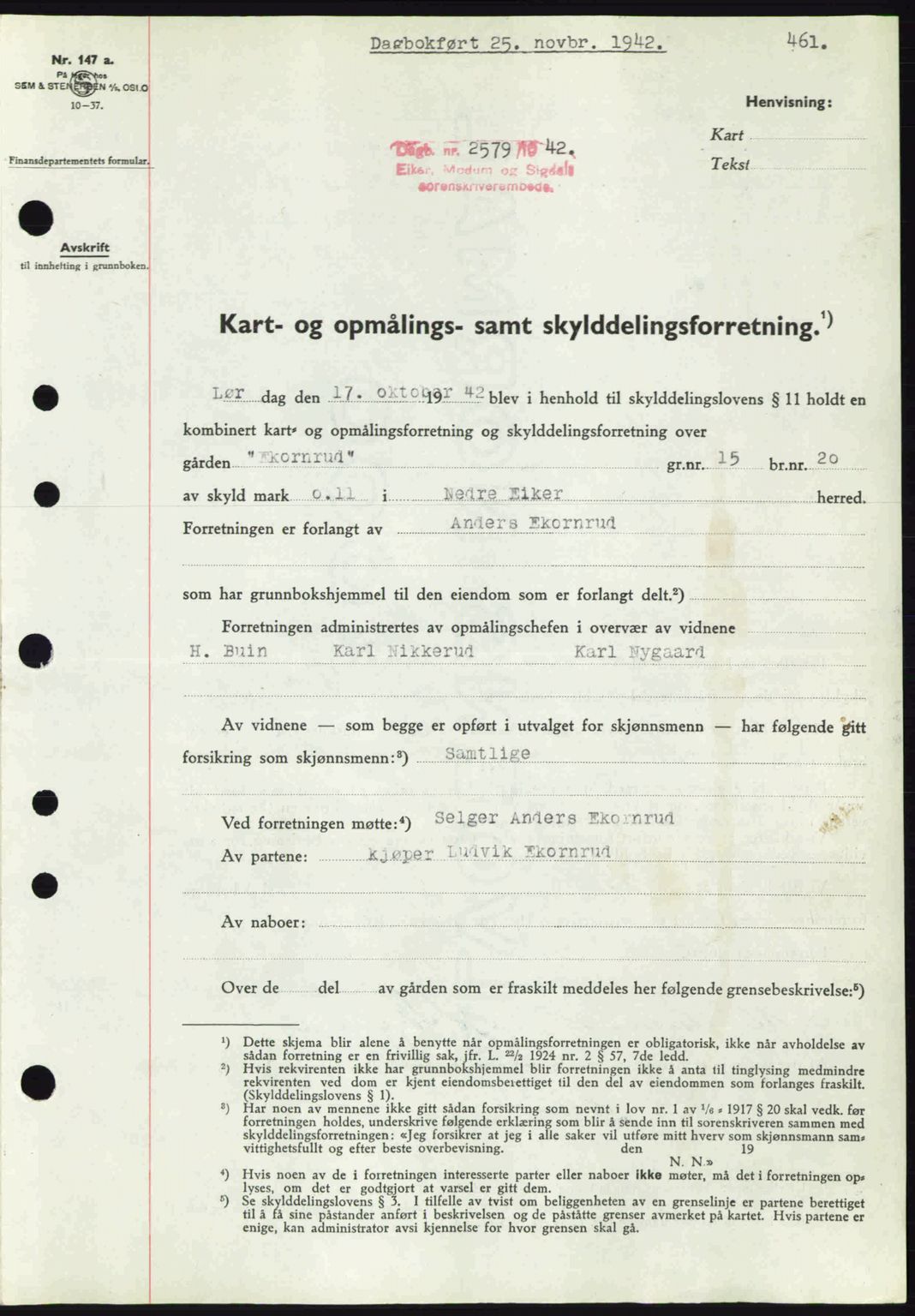 Eiker, Modum og Sigdal sorenskriveri, SAKO/A-123/G/Ga/Gab/L0047: Pantebok nr. A17, 1942-1943, Dagboknr: 2579/1942