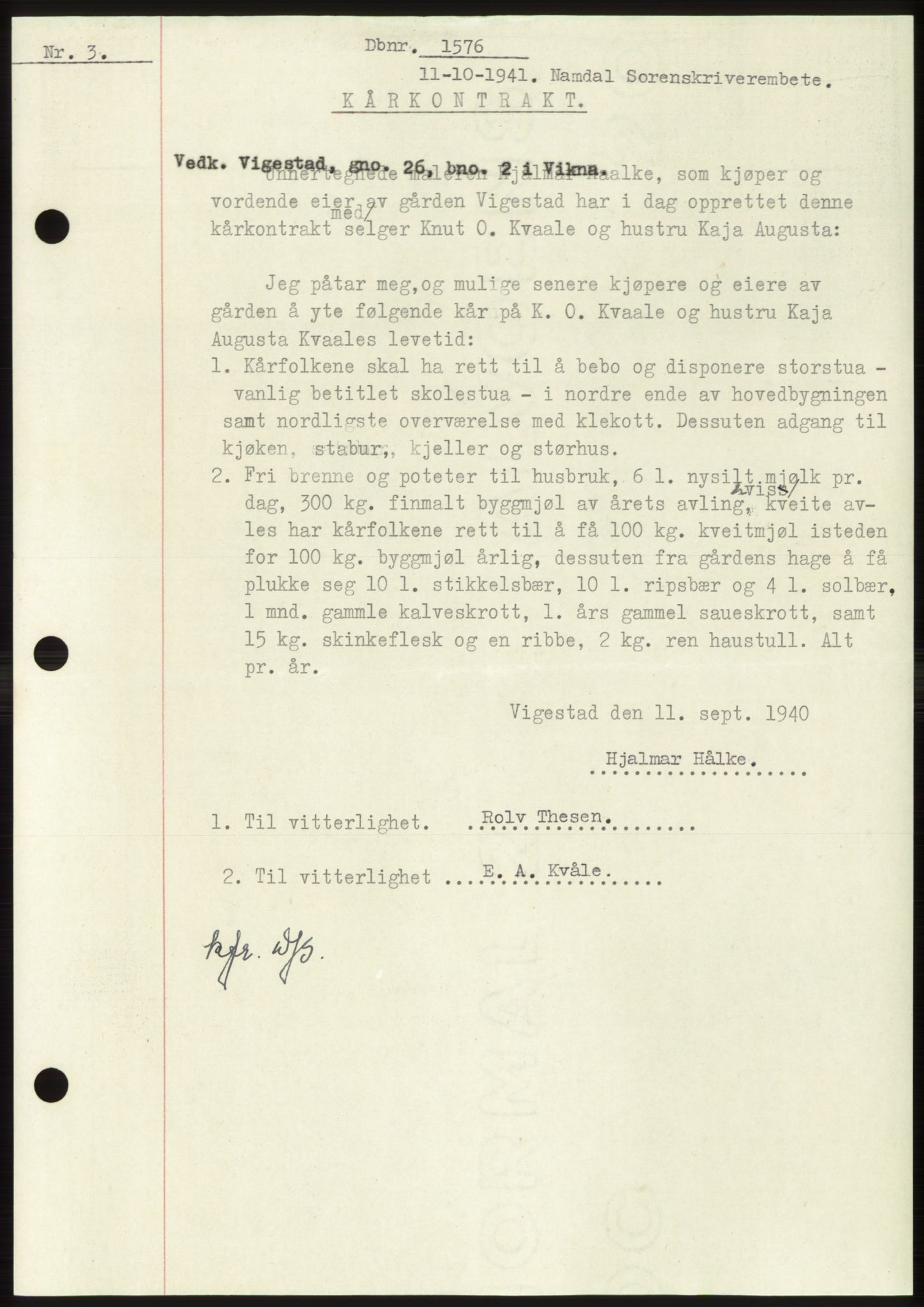 Namdal sorenskriveri, SAT/A-4133/1/2/2C: Pantebok nr. -, 1941-1942, Dagboknr: 1576/1941