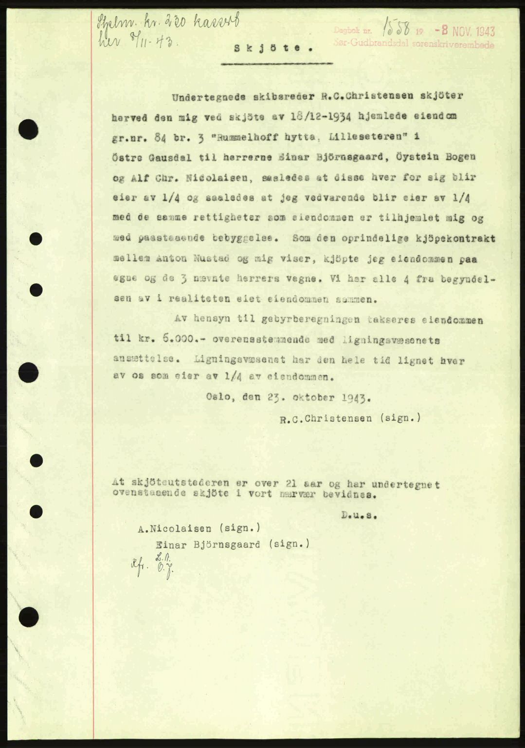 Sør-Gudbrandsdal tingrett, SAH/TING-004/H/Hb/Hbd/L0012: Pantebok nr. A12, 1943-1944, Dagboknr: 1558/1943