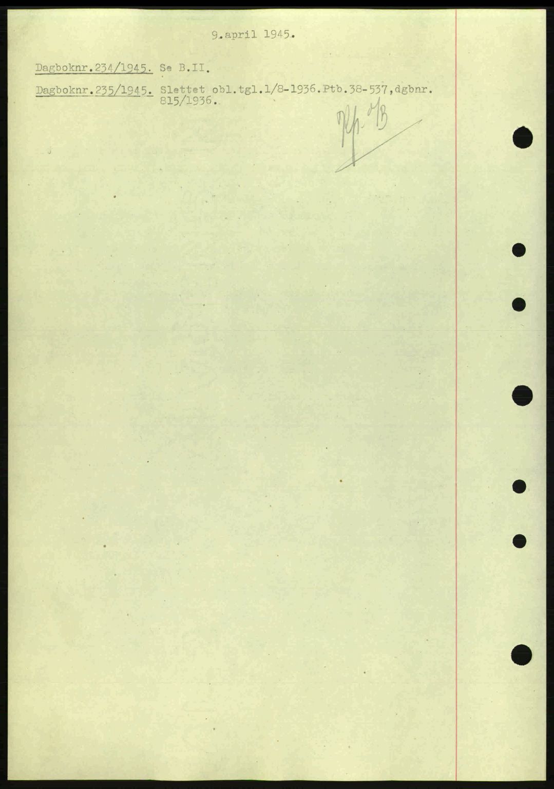 Nedenes sorenskriveri, AV/SAK-1221-0006/G/Gb/Gba/L0052: Pantebok nr. A6a, 1944-1945, Dagboknr: 234/1945