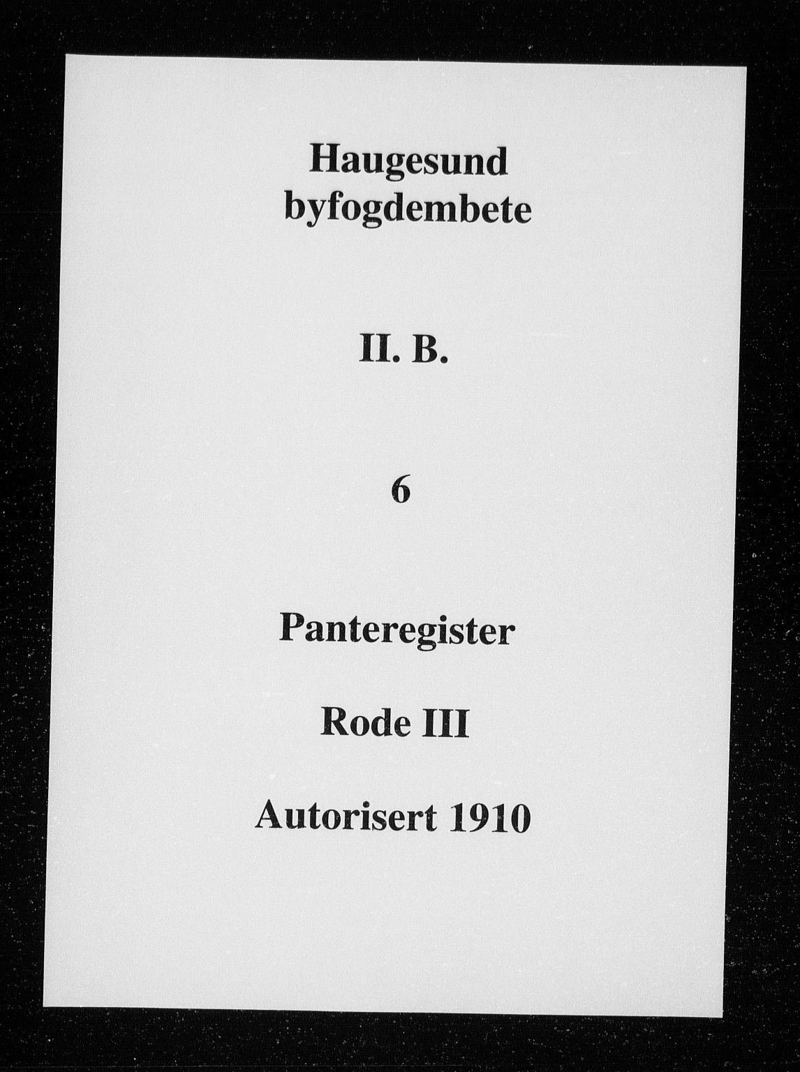 Haugesund tingrett, SAST/A-101415/01/II/IIB/L0006: Panteregister nr. II B 6, 1910